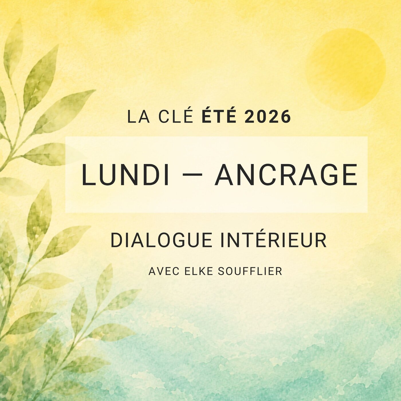 ☀️ Lundi Ancrage — Sentir que quelque chose commence à se déplacer