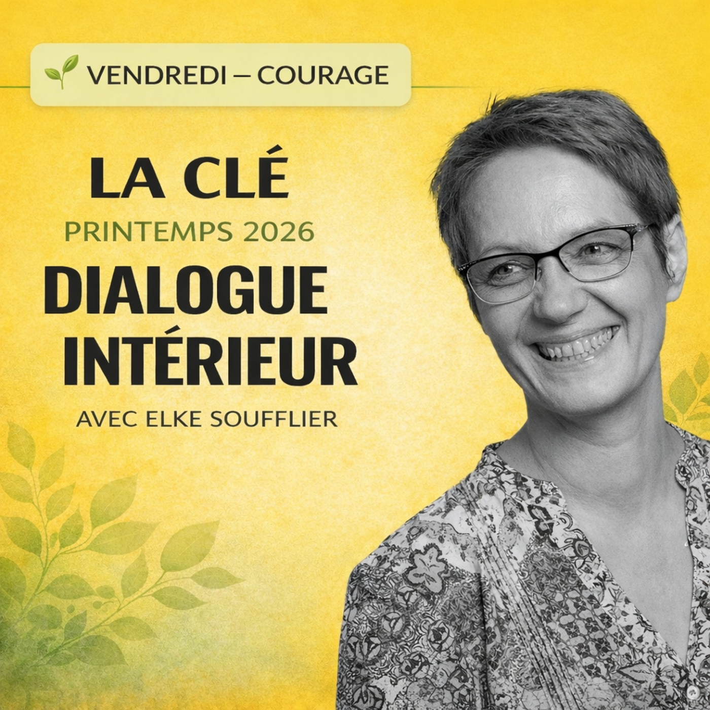 🌱 Vendredi Courage — Tu n’as pas besoin d’être sans peur pour avancer episode artwork