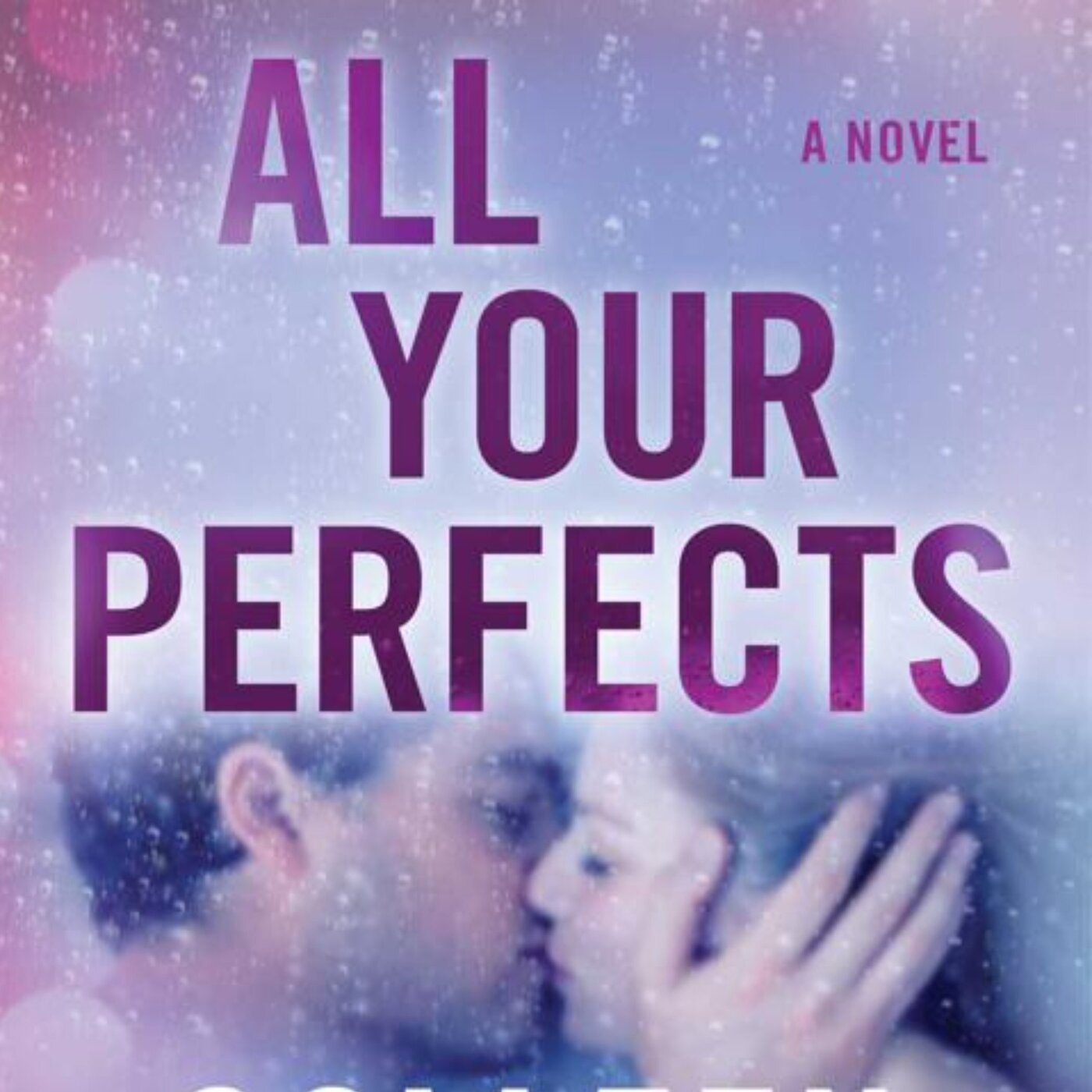 All Your Perfects: A Journey Through Love and Heartache