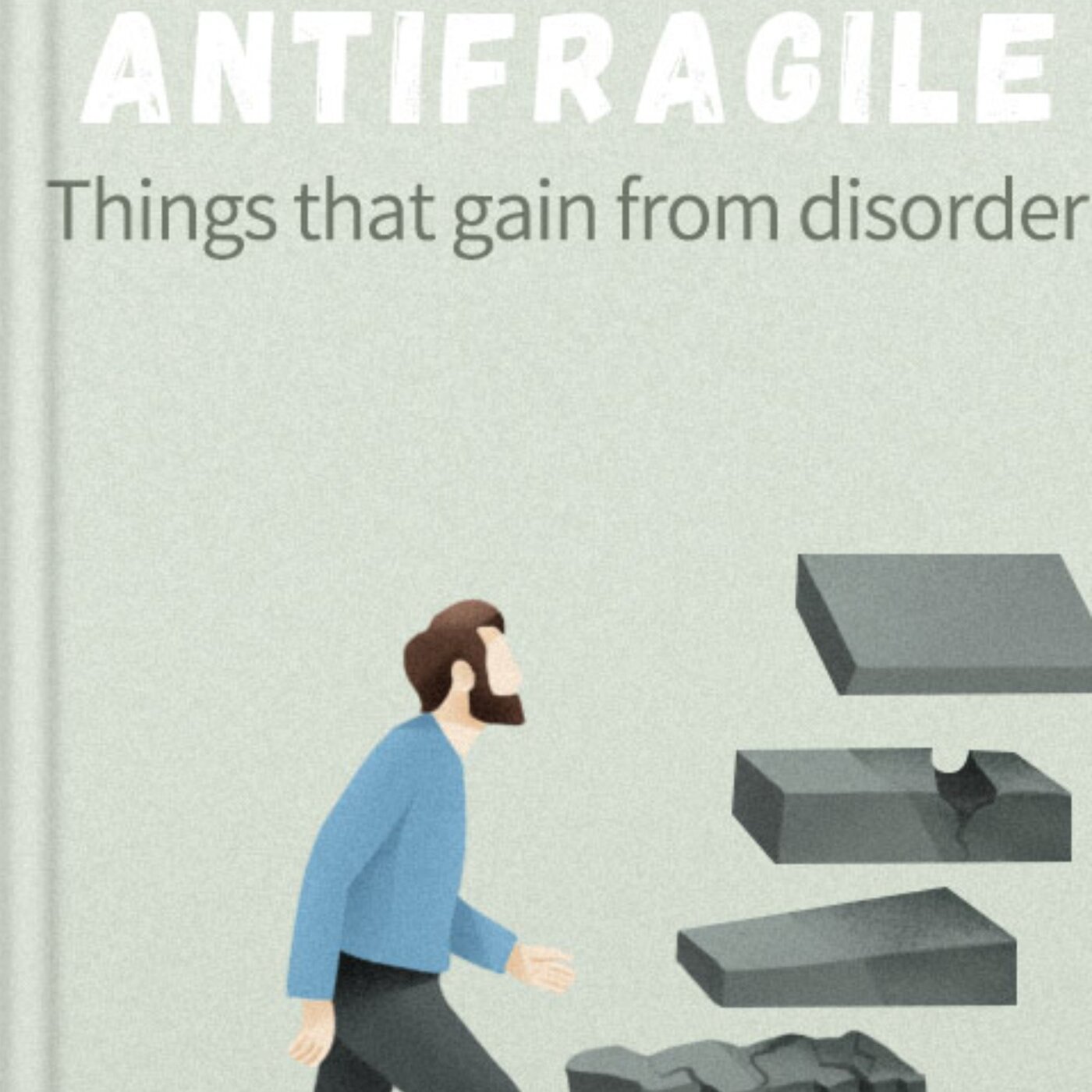 Antifragile: Embracing Uncertainty for Growth and Resilience
