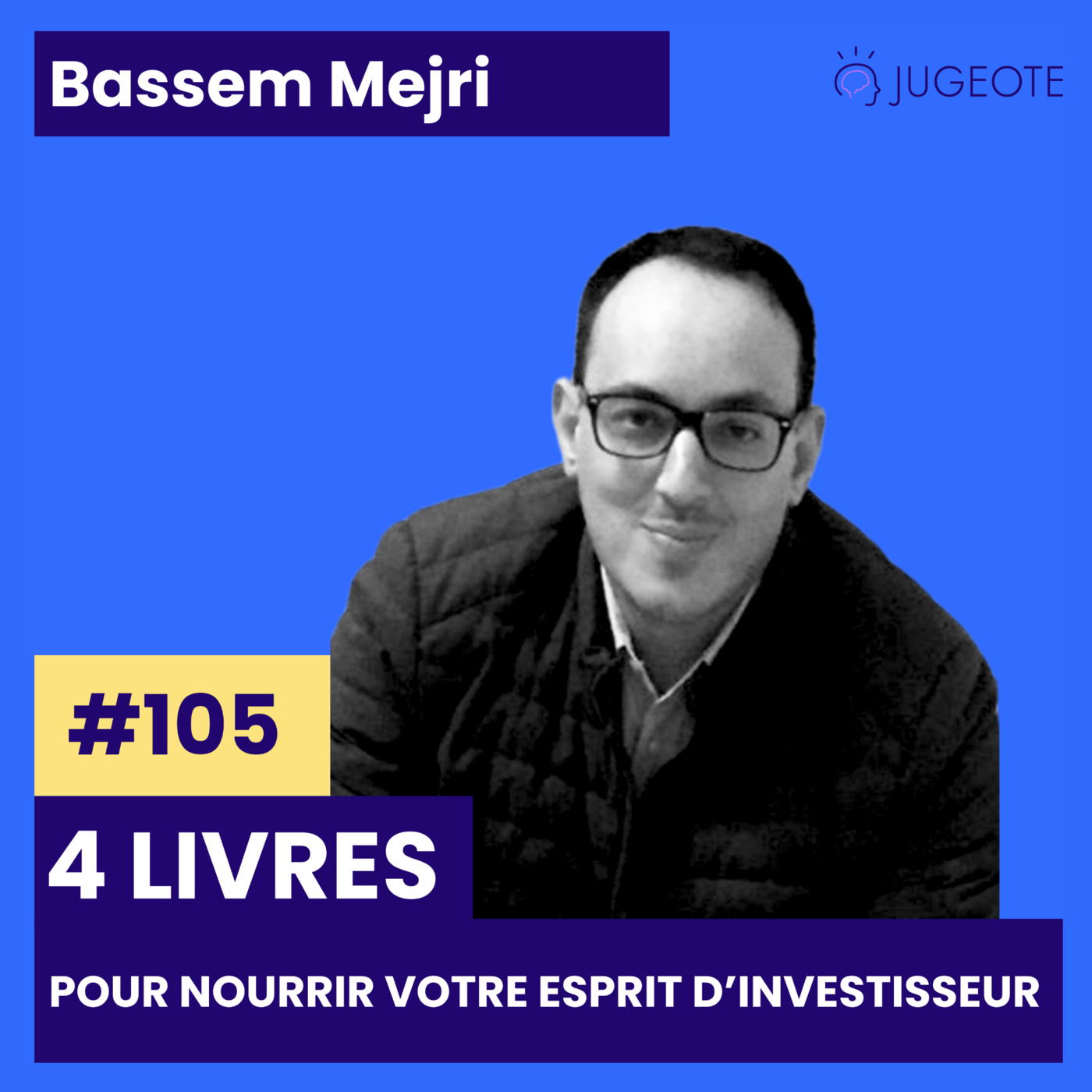 #105 - 4 livres pour nourrir votre esprit d’investisseur