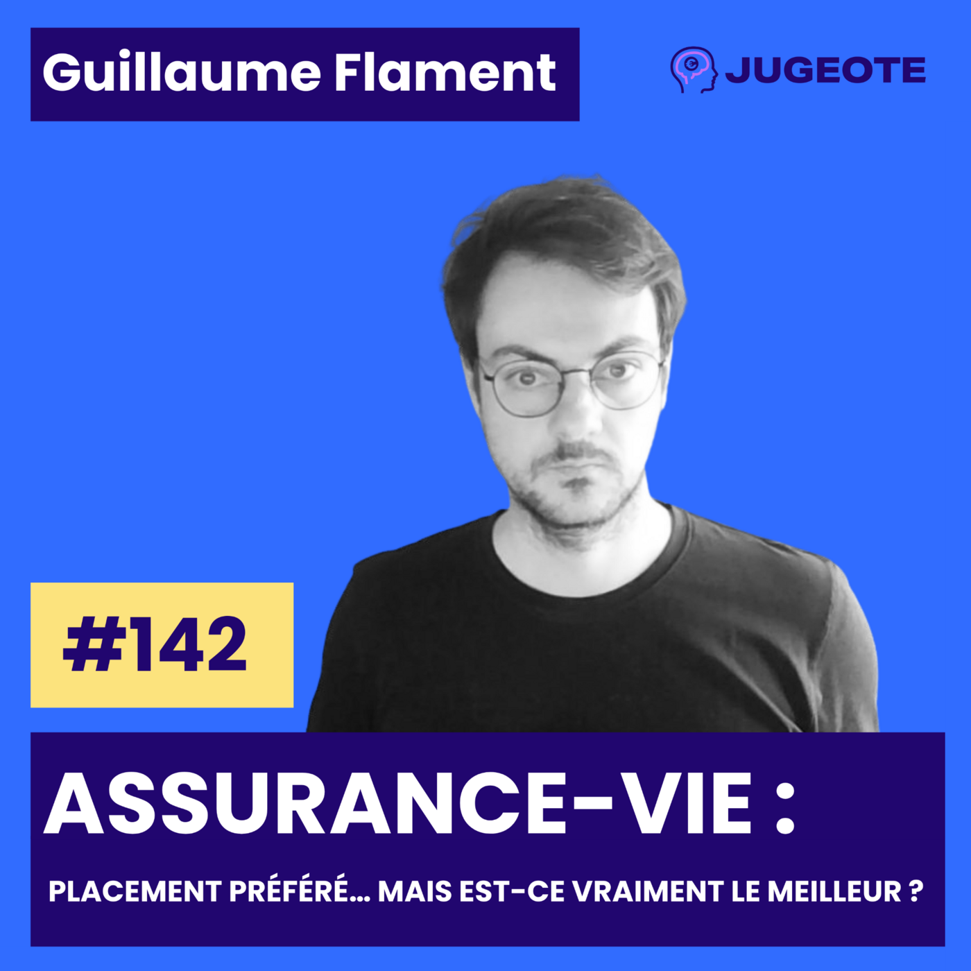 #142 - Assurance-Vie : placement préféré… mais est-ce vraiment le meilleur ?