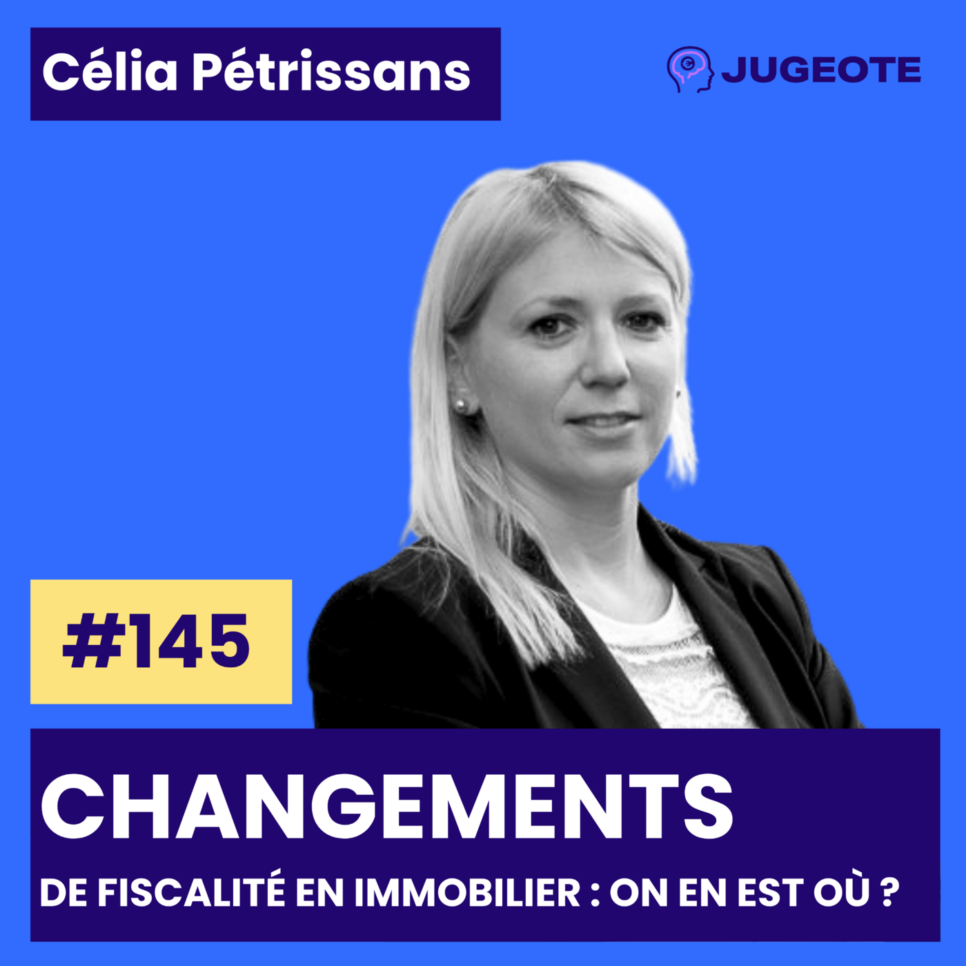 #145 - Changements de fiscalité en immobilier : On en est où ?