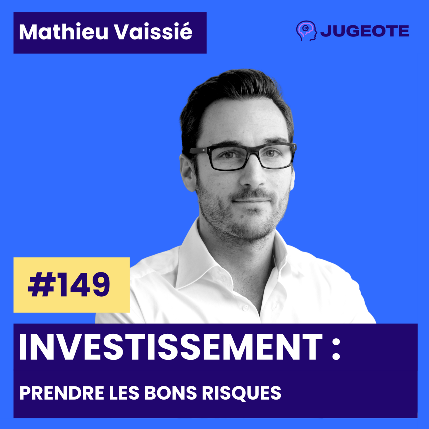 #149 - Investissement : Prendre les bons risques