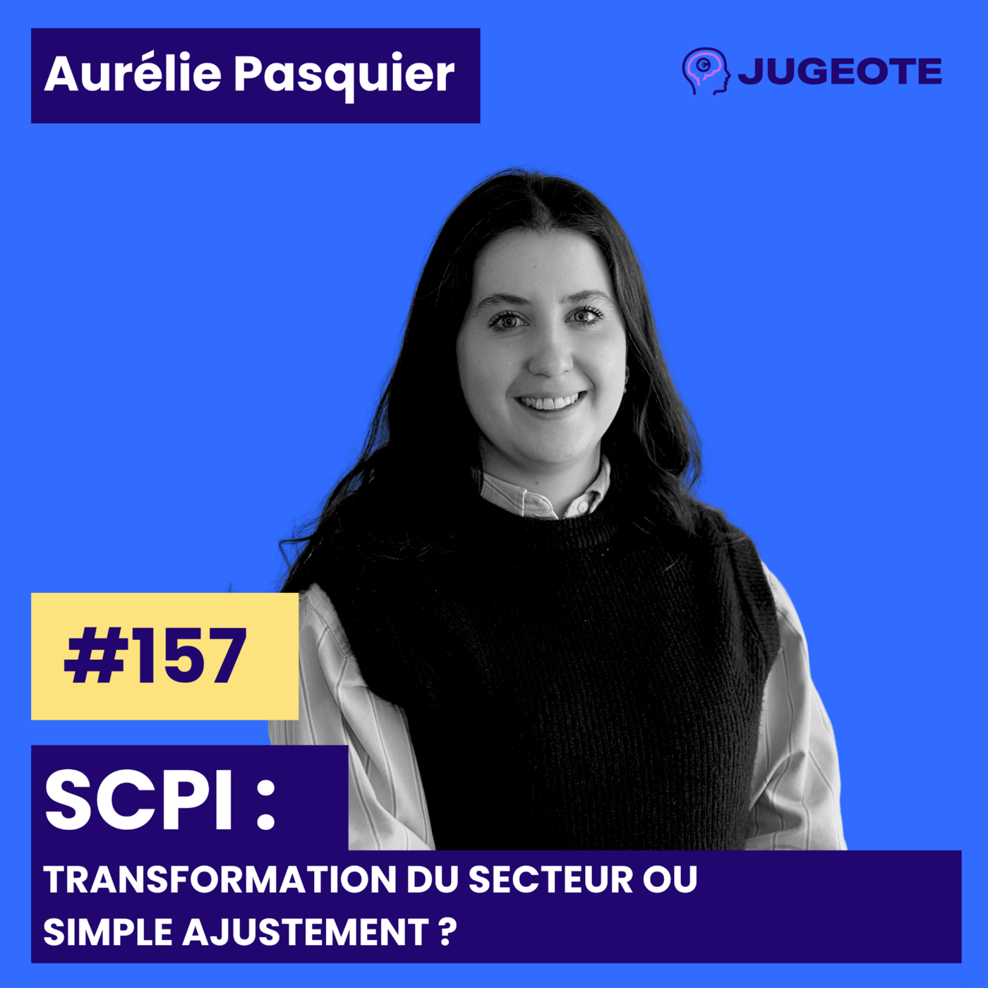 157 - SCPI : transformation du secteur ou simple ajustement ? episode artwork