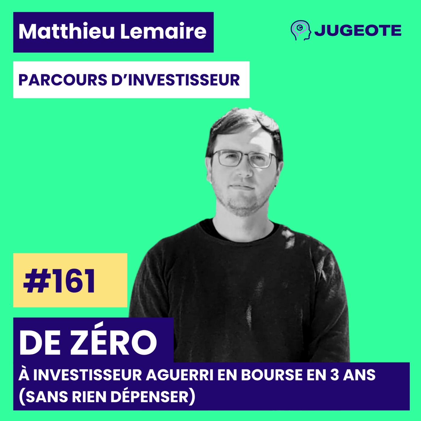 161 - De zéro à investisseur aguerri en Bourse en 3 ans (sans rien dépenser)