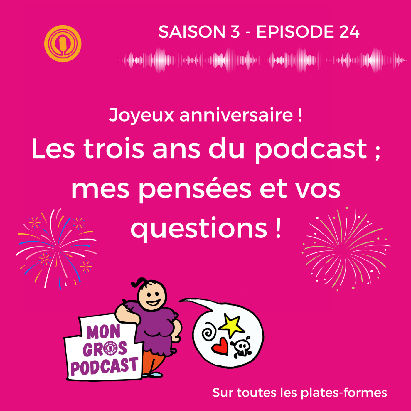 S3 EP#24 Les trois ans du podcast