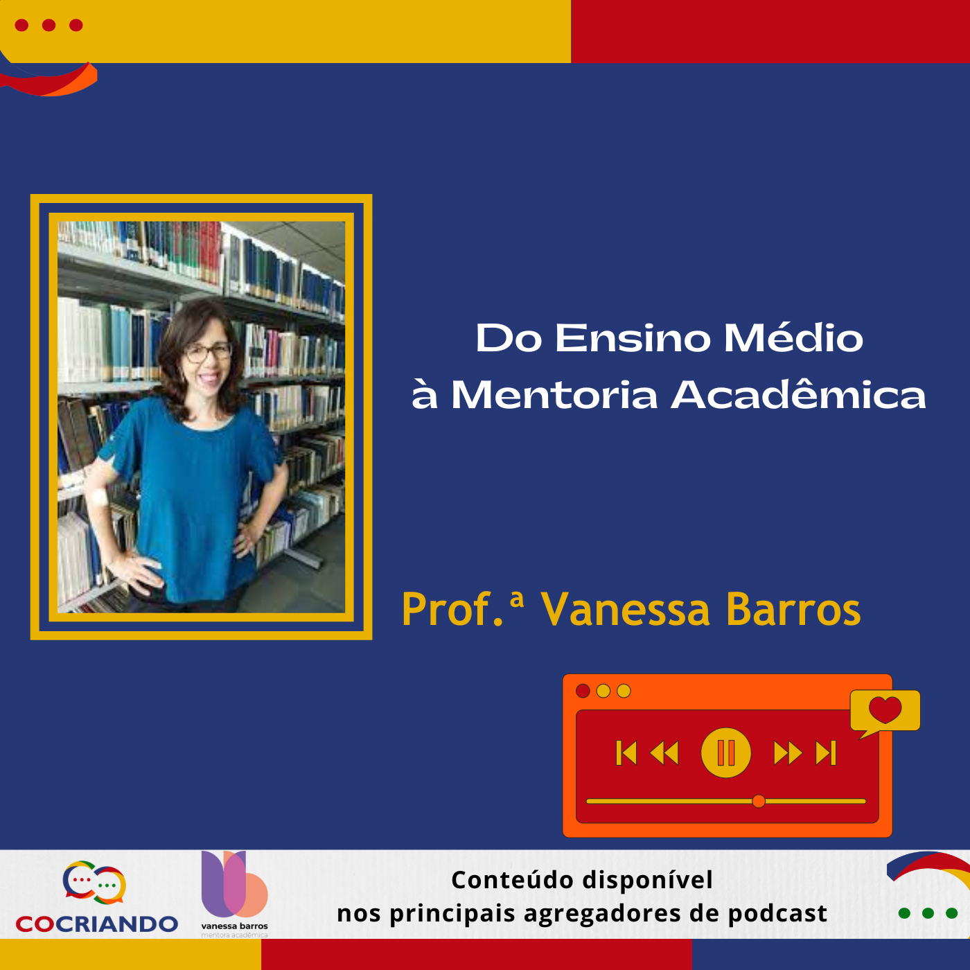 #Ep.02/2024 - Storytelling por Vanessa Barros: do Ensino Médio à Mentoria Acadêmica episode artwork