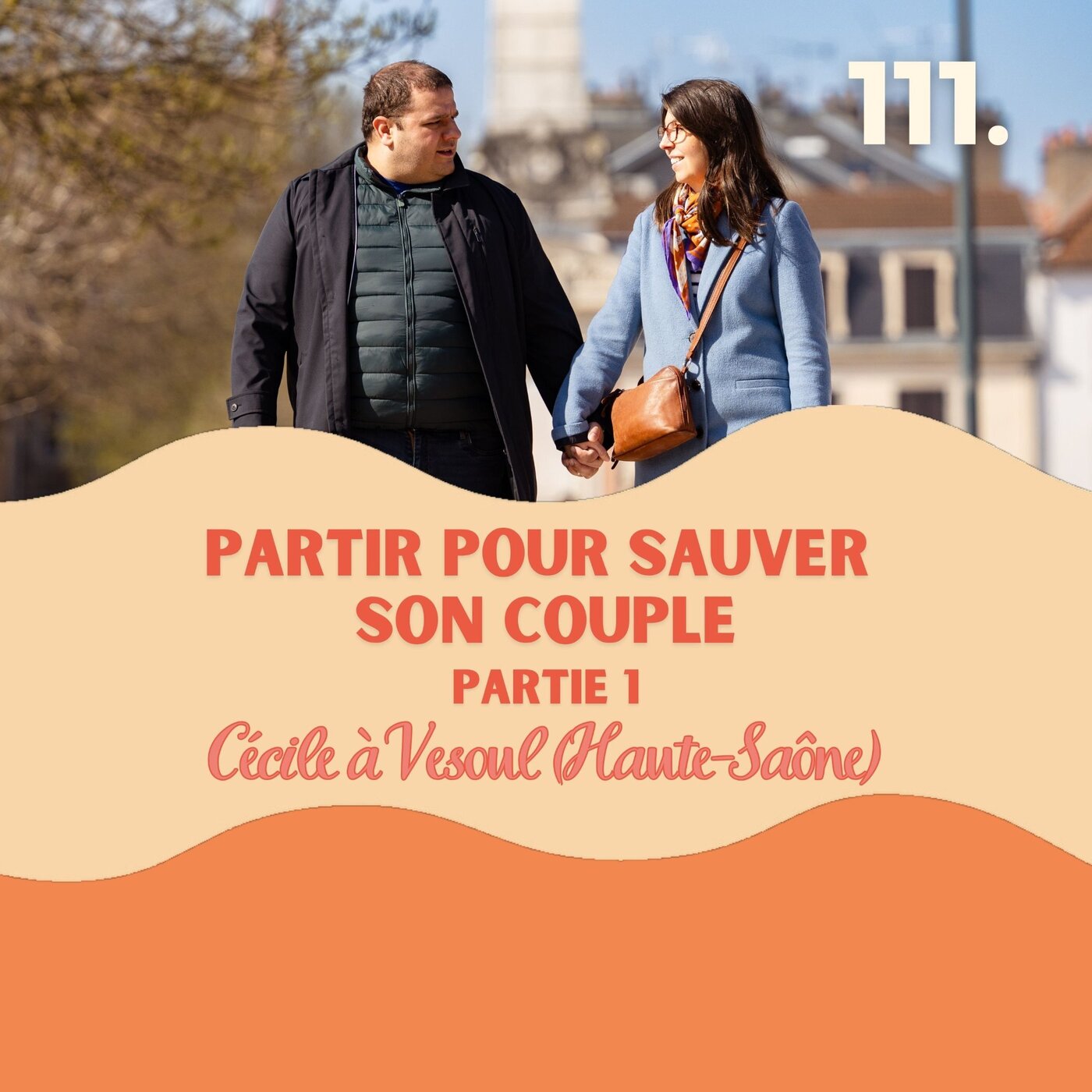 Déménager pour sauver son couple, Cécile à Vesoul partie 1 #111 l