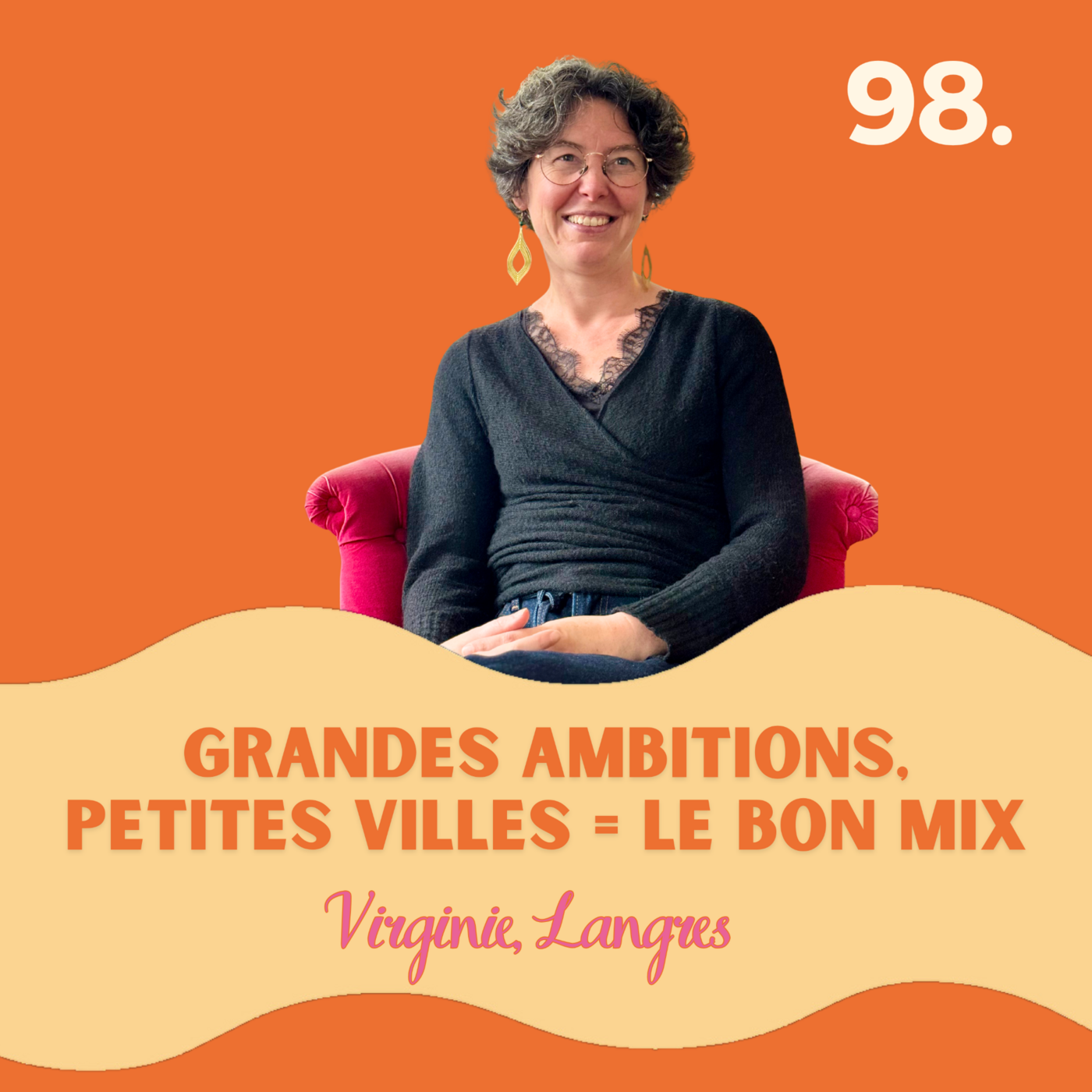 Grandes ambitions, petites villes = le bon mix ! Virginie à Langres en Haute-Marne #98 l quitter paris pour vivre à la campagne, ambition, reconversion, changer de vie, témoignage changement de vie, s'installer à la campagne, déménager