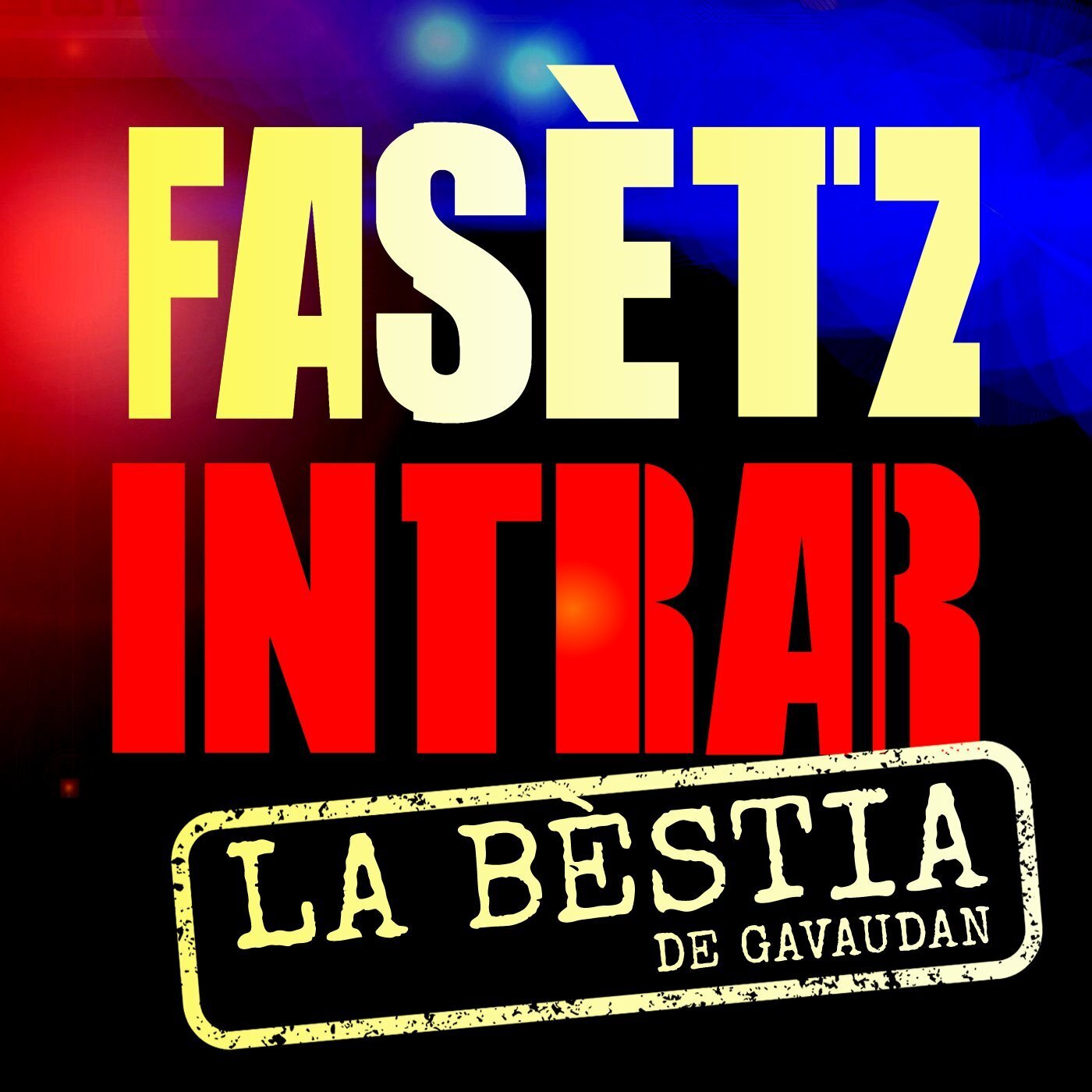 Fasètz intrar... la bèstia de Gavaudan