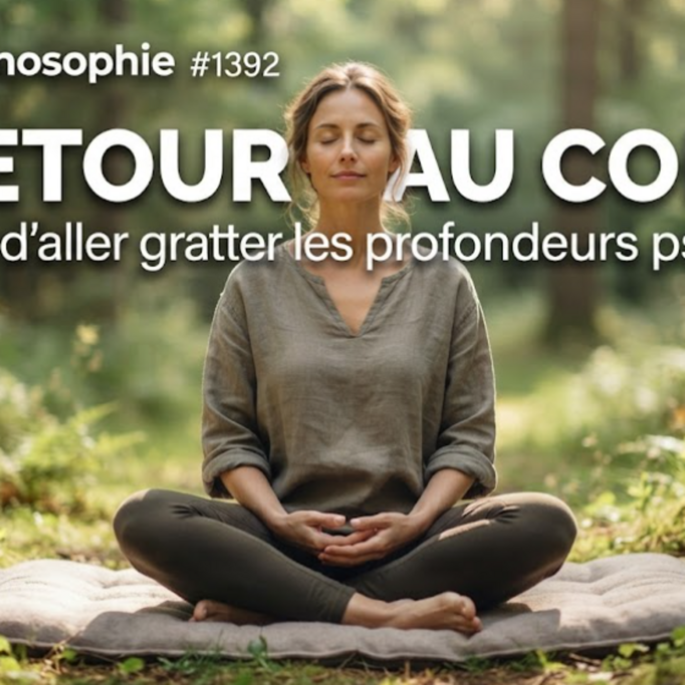 HnO Hypnosophie #1392 : Le retour au corps plutôt que d'aller gratter les profondeurs psychiques episode artwork