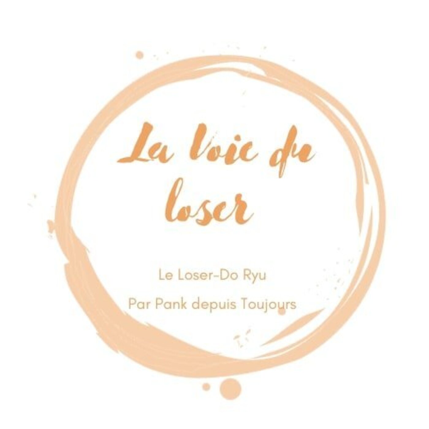 La Voie du Loser #20 : Amener à l'échec, une option qui ouvre des portes. episode artwork