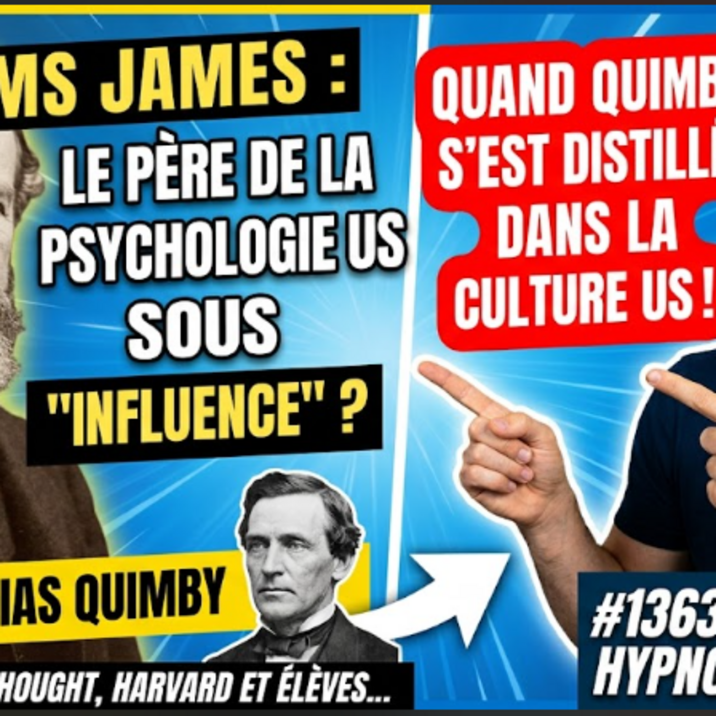 Pank Hypnosophie #1363 : Williams James le père de la Psychologie US sous "influence" New thought ? episode artwork