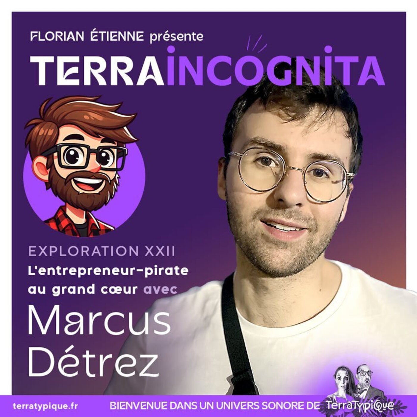 Expédition XXII - L’entrepreneur-pirate au grand cœur avec Marcus Détrez