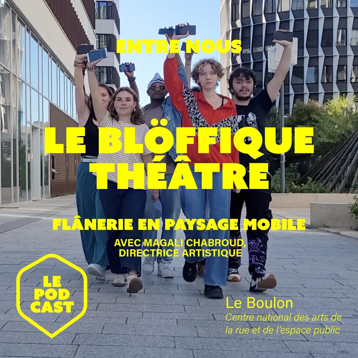 [ Entre nous ] + [ La Prog du Boulon ] Flânerie en paysage mobile (blÖffique théâtre)
