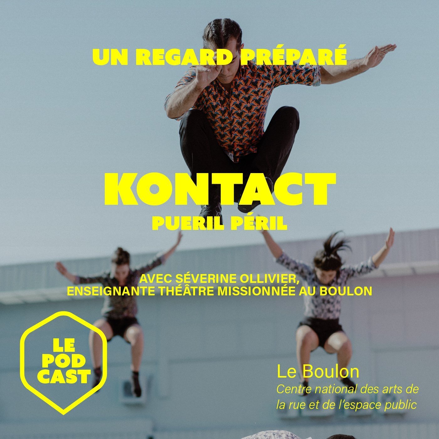 [ Un regard préparé avec Séverine Ollivier ] Kontact (Puéril Péril)