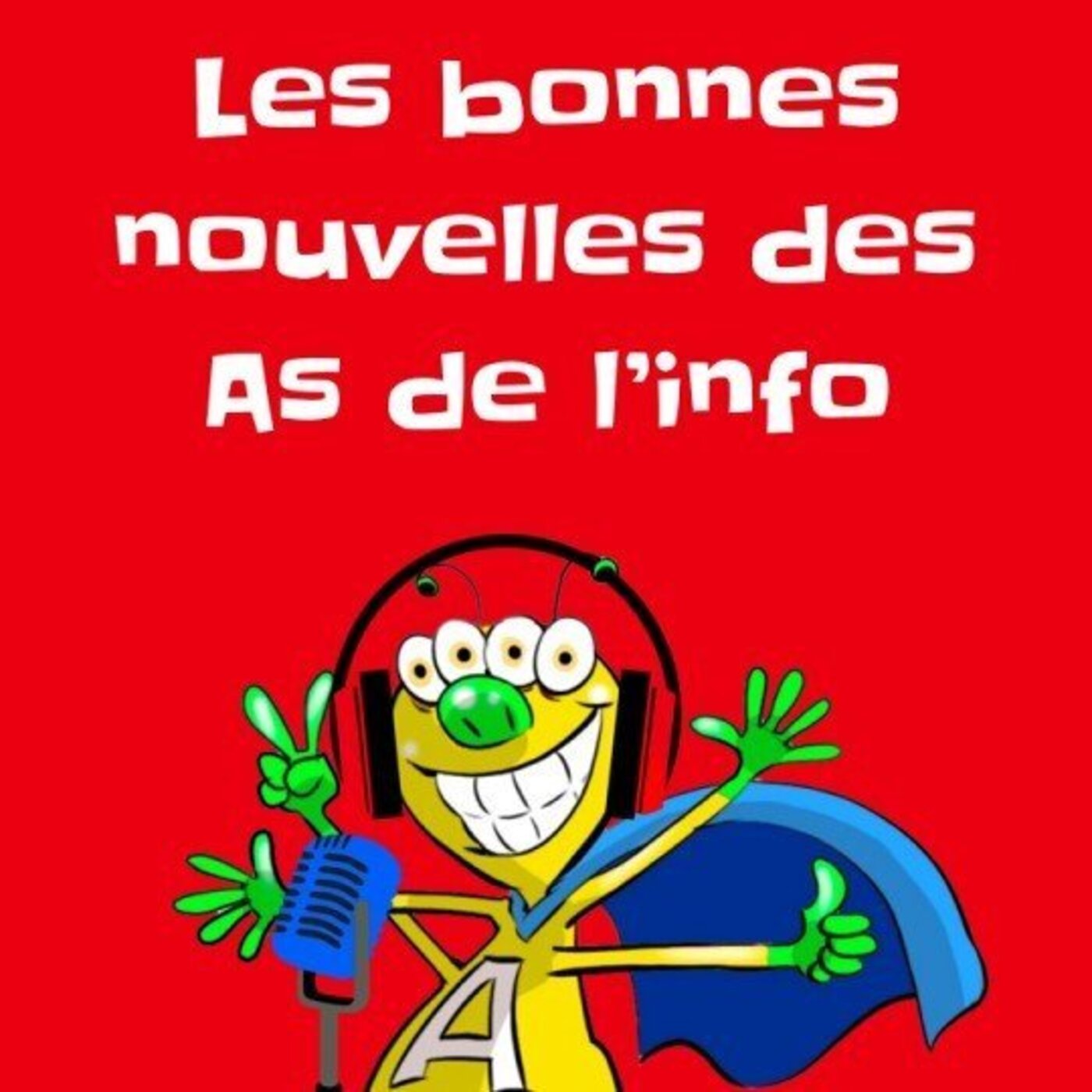 Les bonnes nouvelles des As de l'info du 24 mars 2024 episode artwork