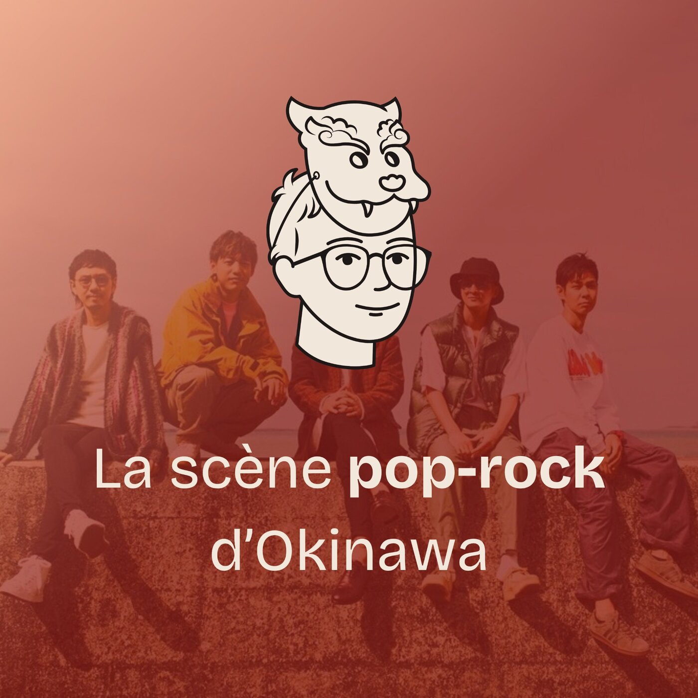 #27 Fascinante musique d’Okinawa (3/4) La scène pop-rock episode artwork