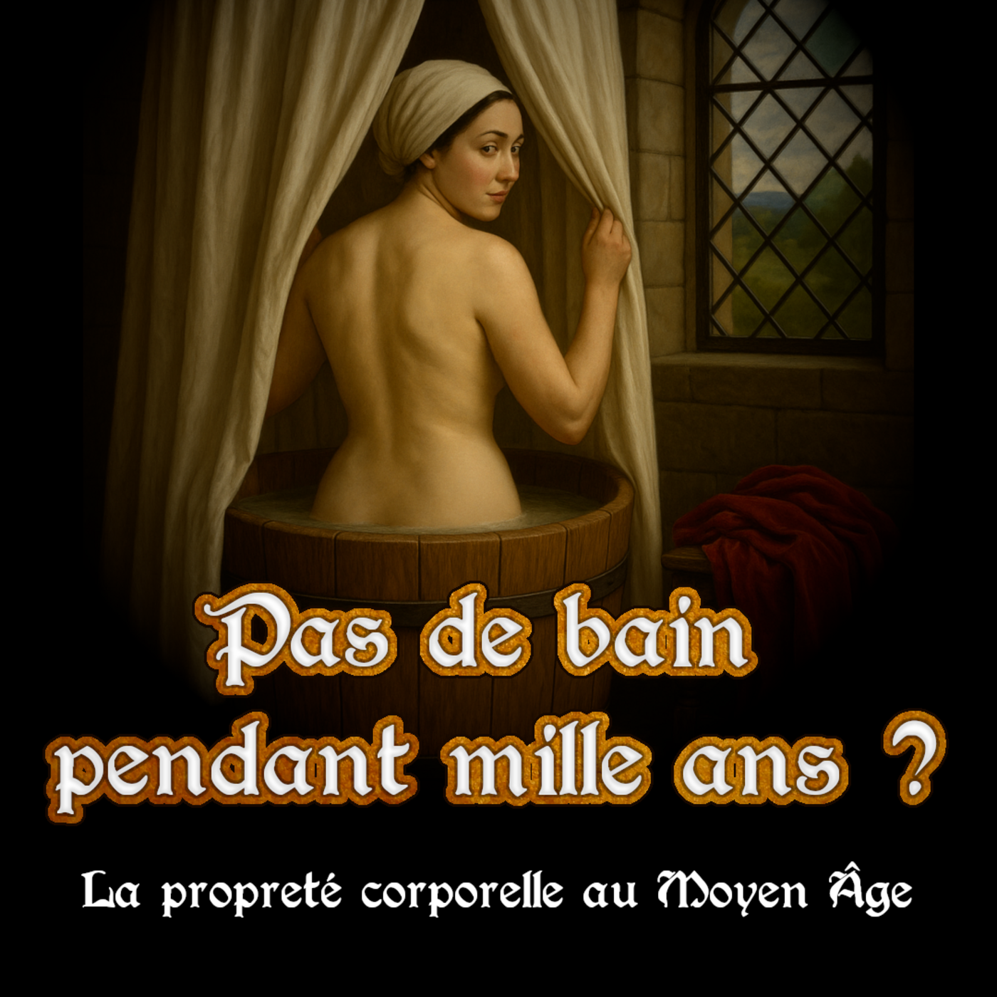 Pas de bain pendant mille ans ? La propreté corporelle au Moyen Âge