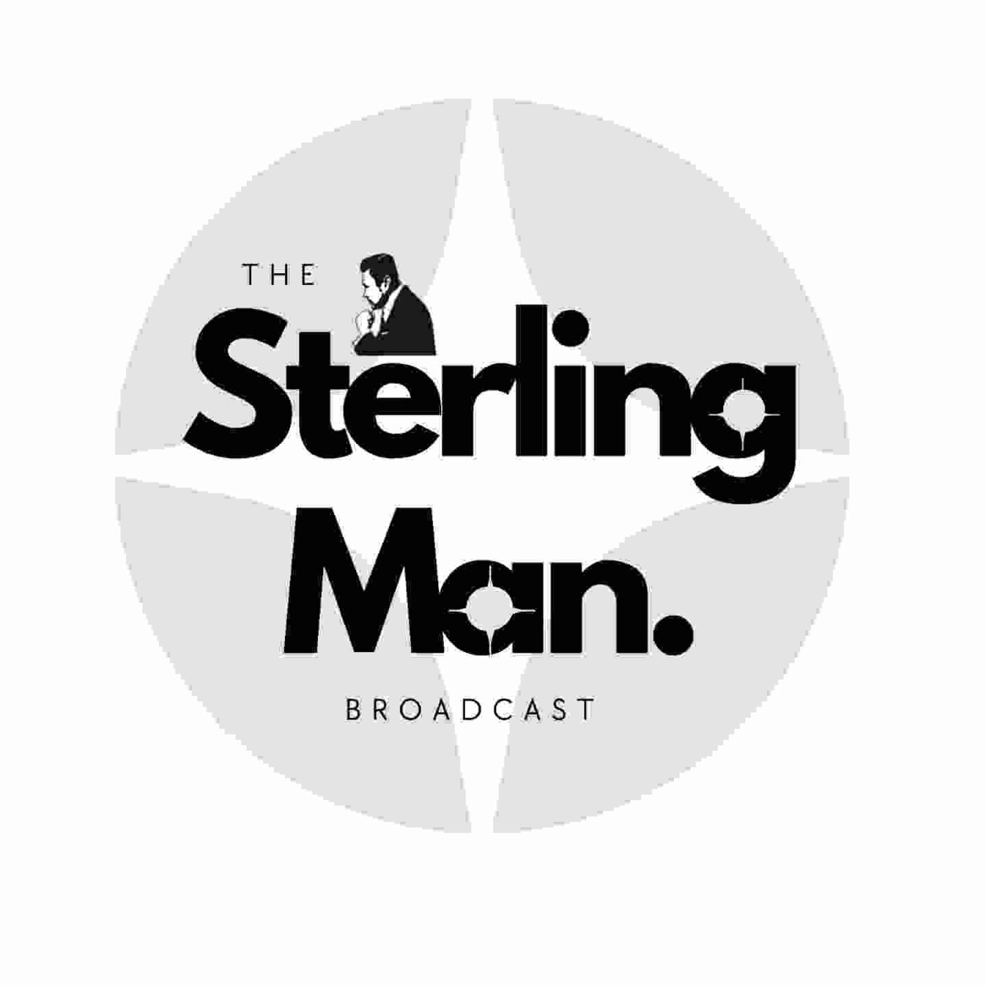 The Sterling Man Broadcast Series Introduction - Crushing Nice Guy Complex