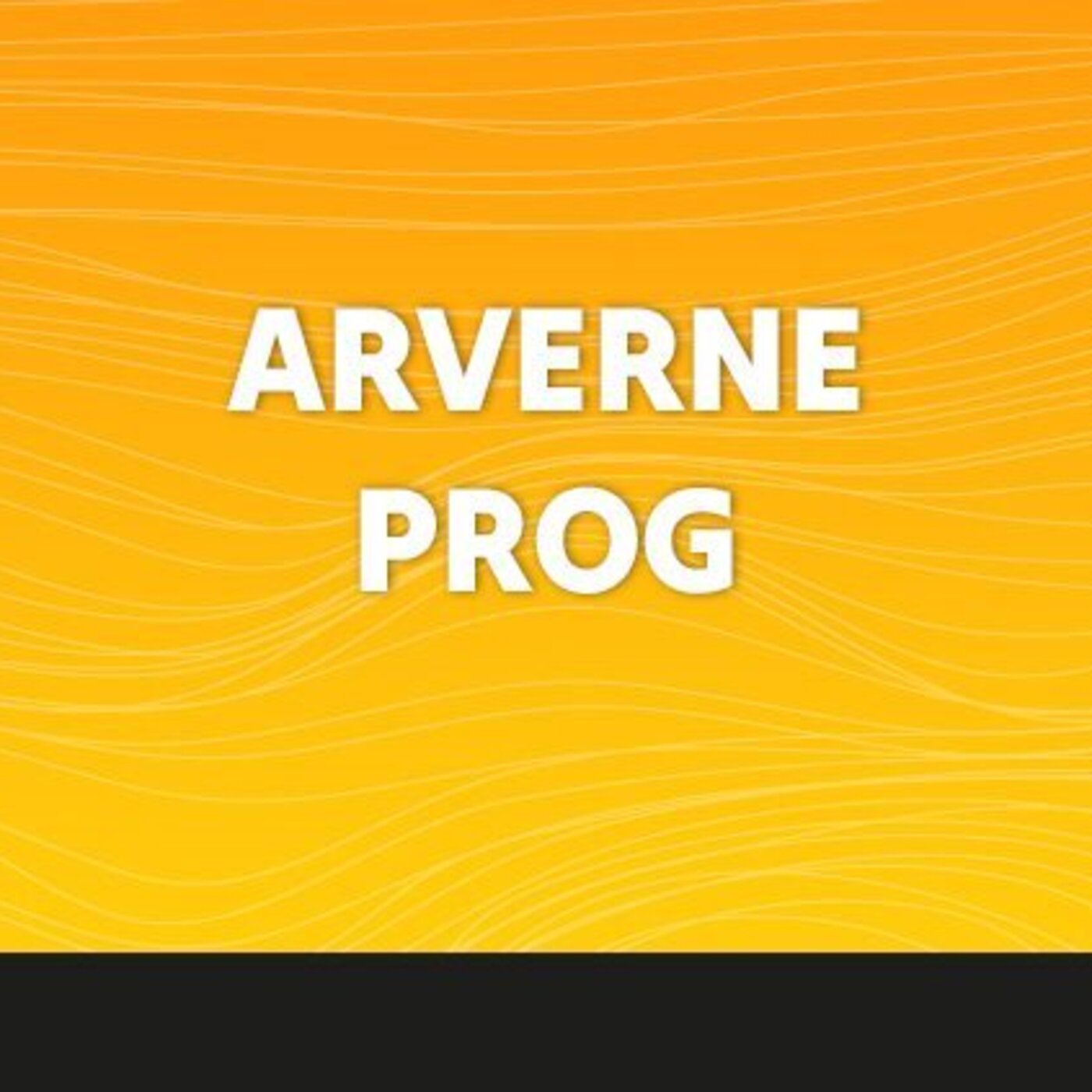 Arverne Prog - 08 Juillet 2025