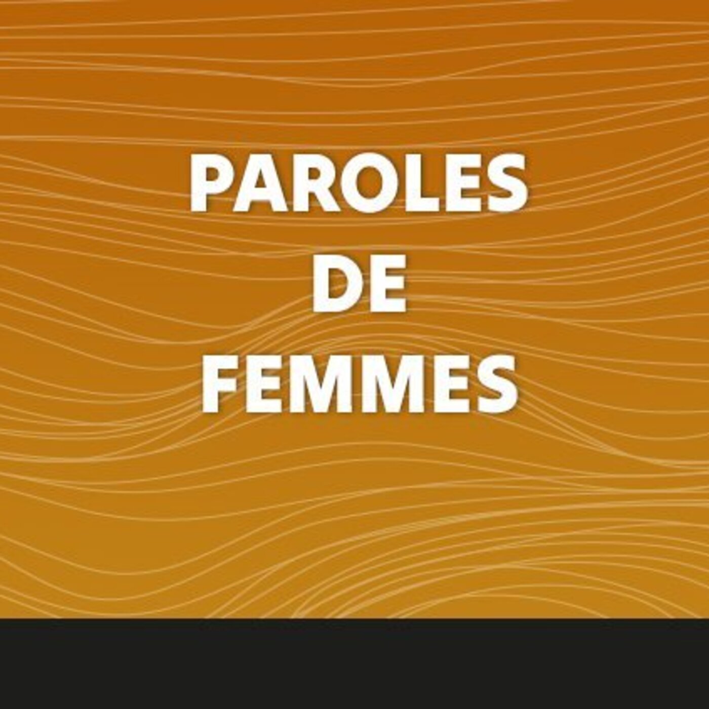 Paroles de Femmes - 16 Juin 2025