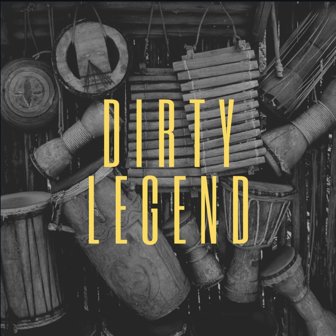 Dirty Legend