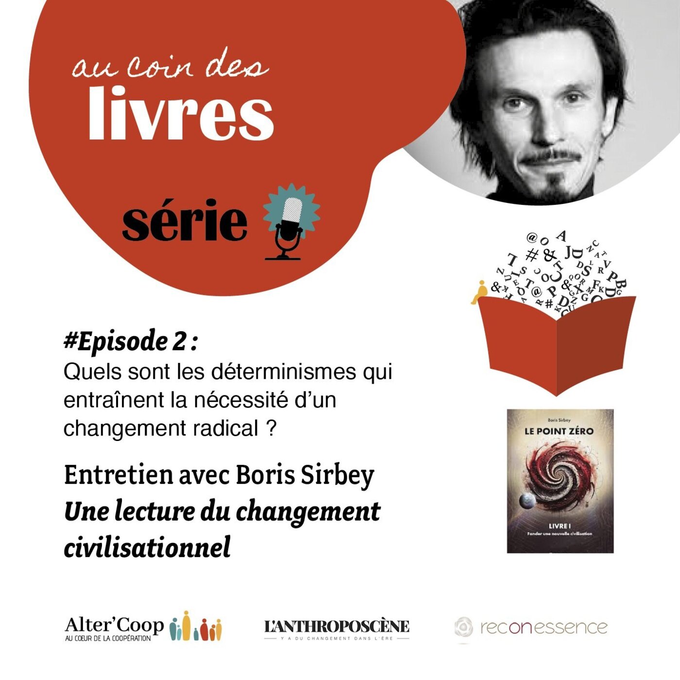 Quels sont les déterminismes qui entraînent la nécessité d'un changement radical ?