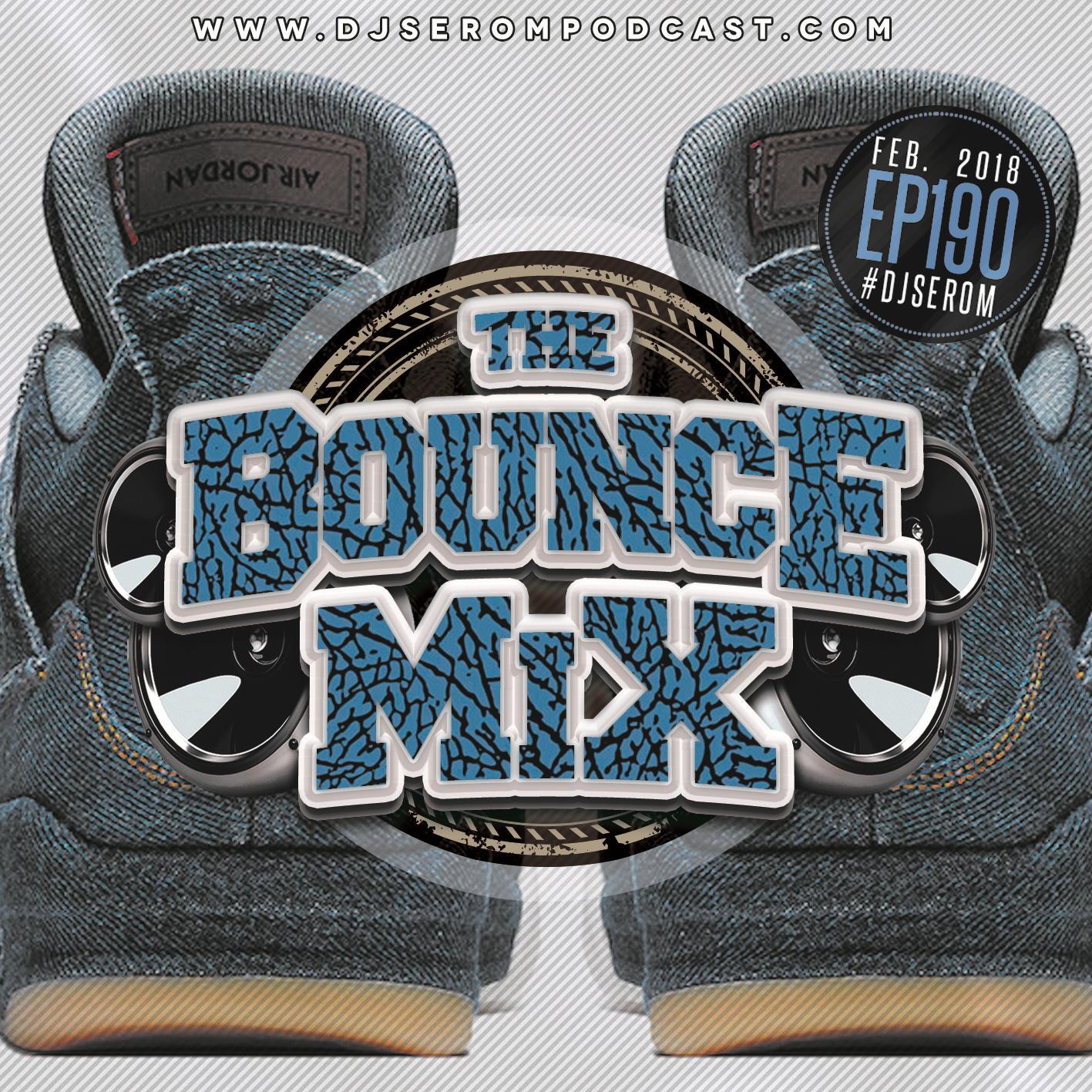 DJ SEROM - THE BOUNCEMIX EP190