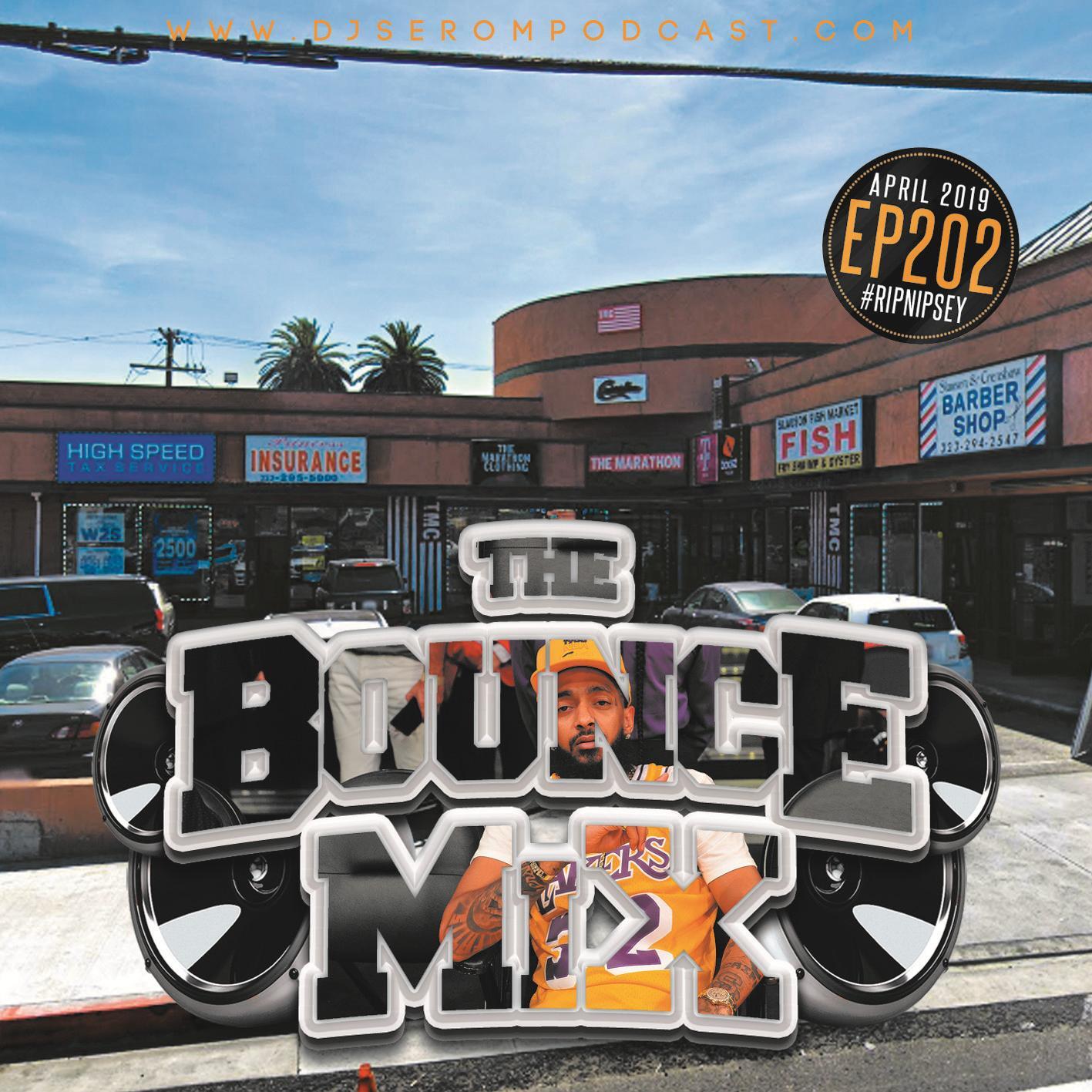 DJ SEROM - THE BOUNCEMIX EP202