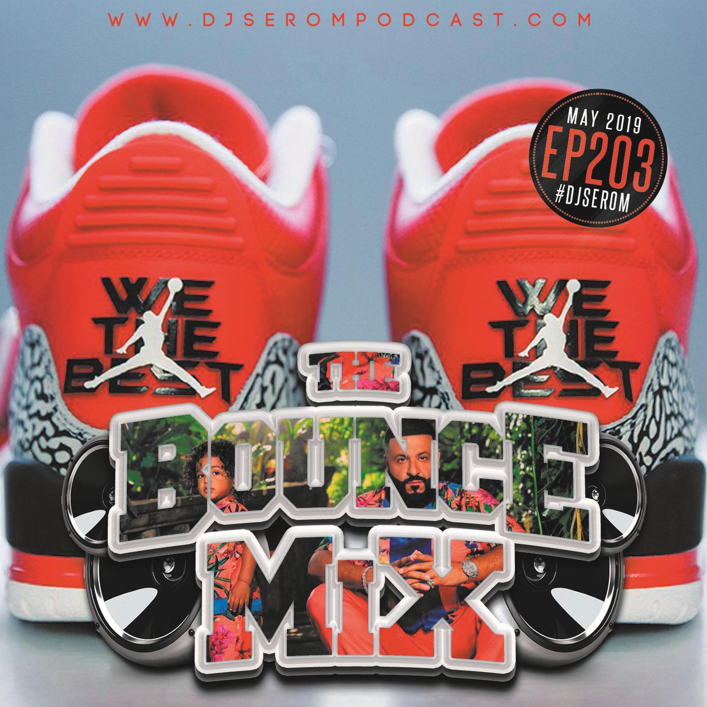 DJ SEROM - THE BOUNCEMIX EP203