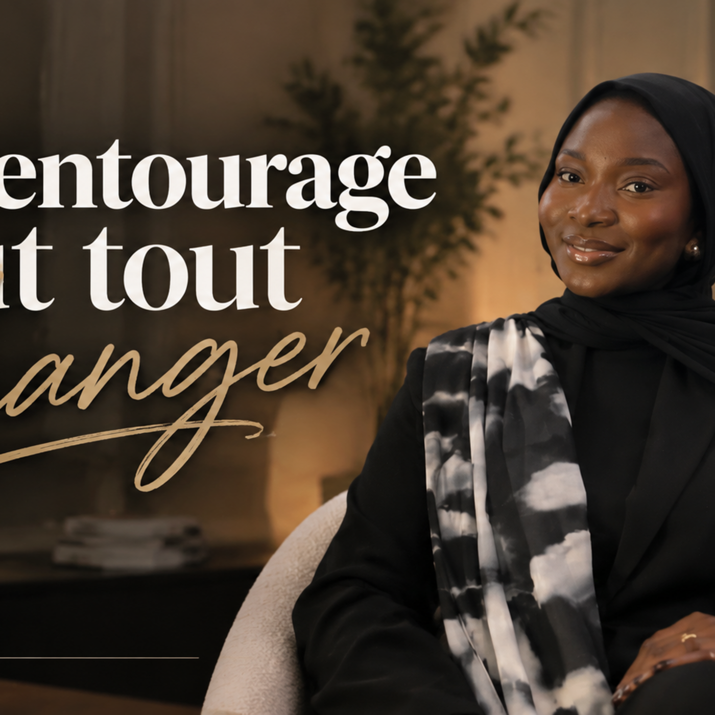 Ton entourage peut tout changer