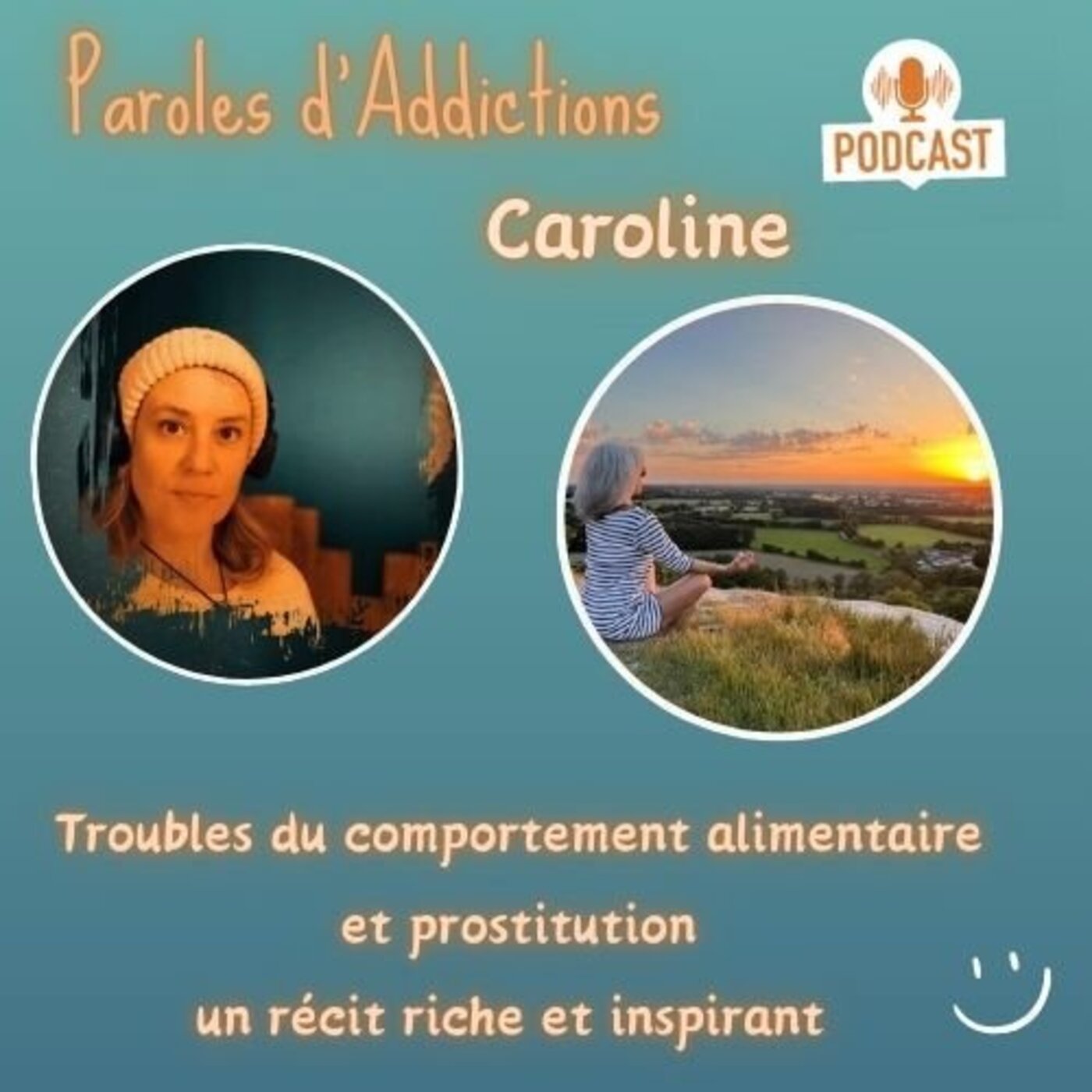 Caroline : Troubles du comportement alimentaire et prostitution, un récit riche et inspirant