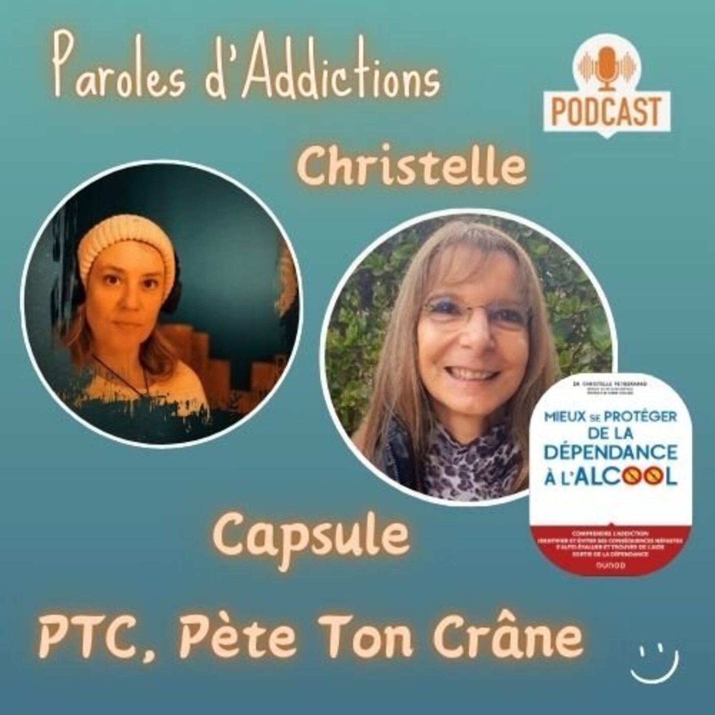 Christelle : Capsule 2, Le PTC ou Pète Ton Crâne