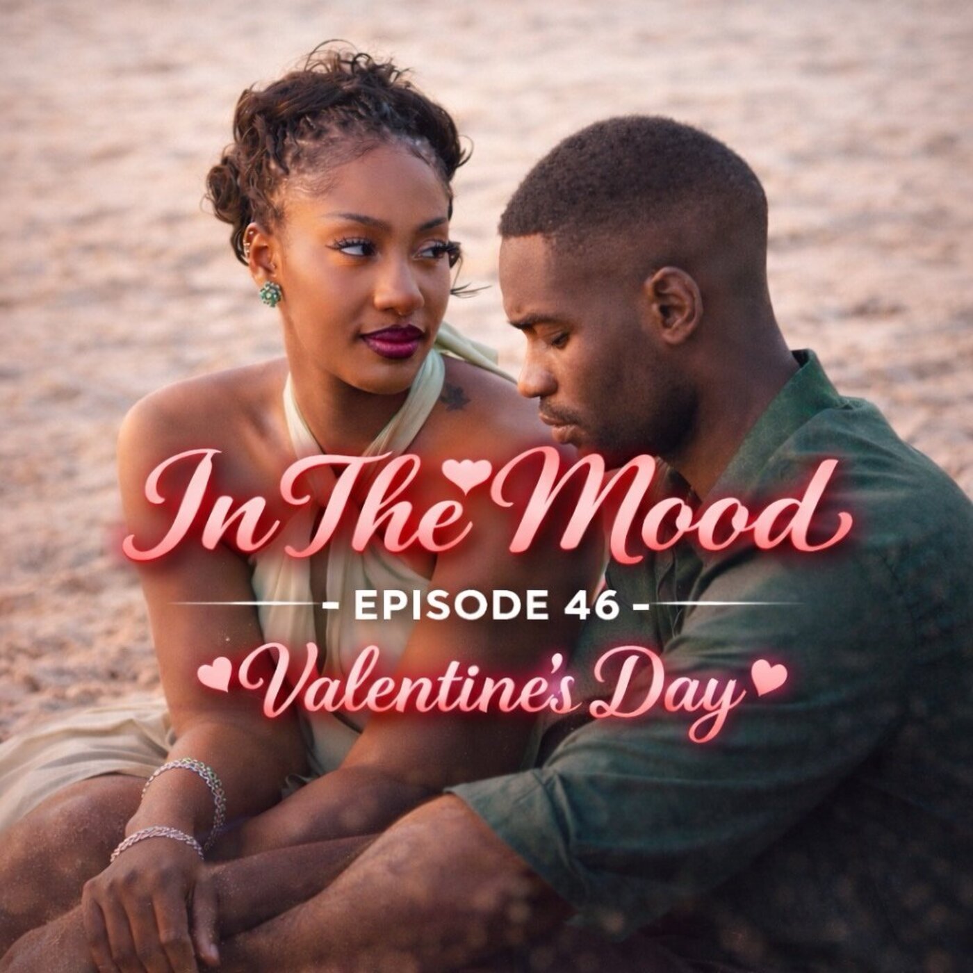 IN THE MOOD - EPISODE 46 " VALENTINE'S DAY "