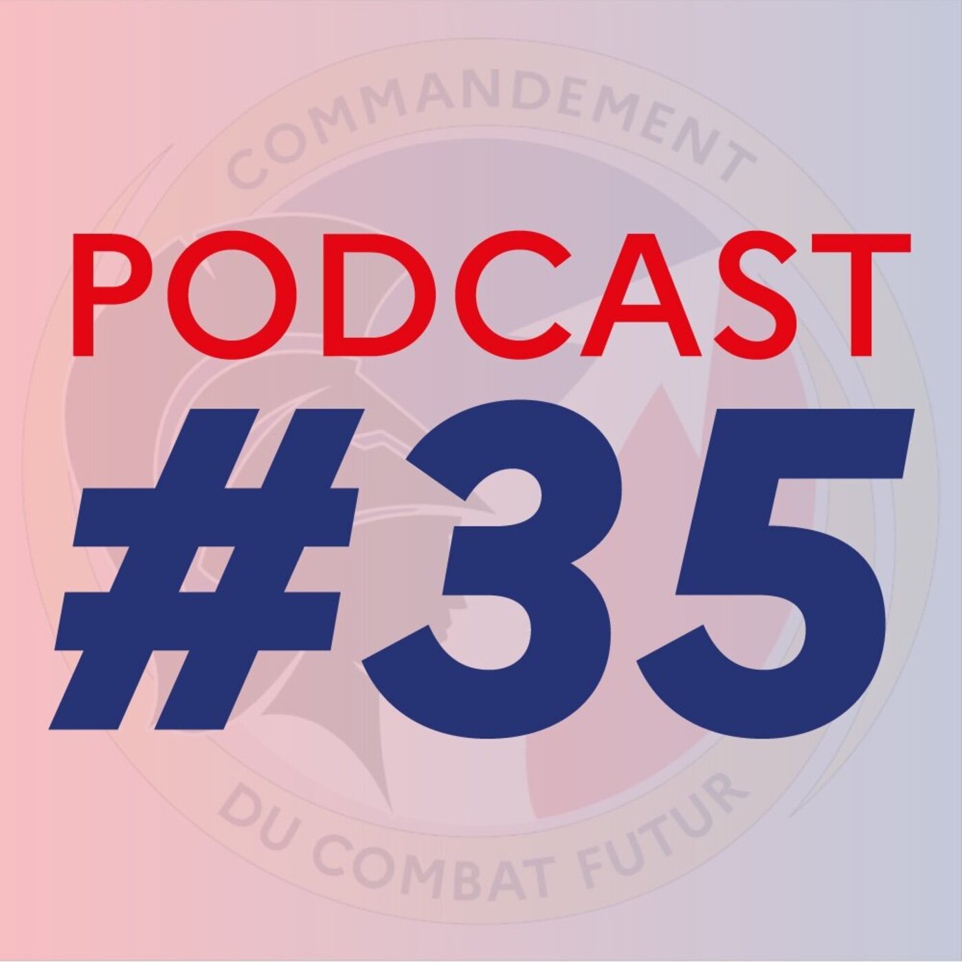 #35 - Le CIEC : expérimenter pour équiper le combattant terrestre