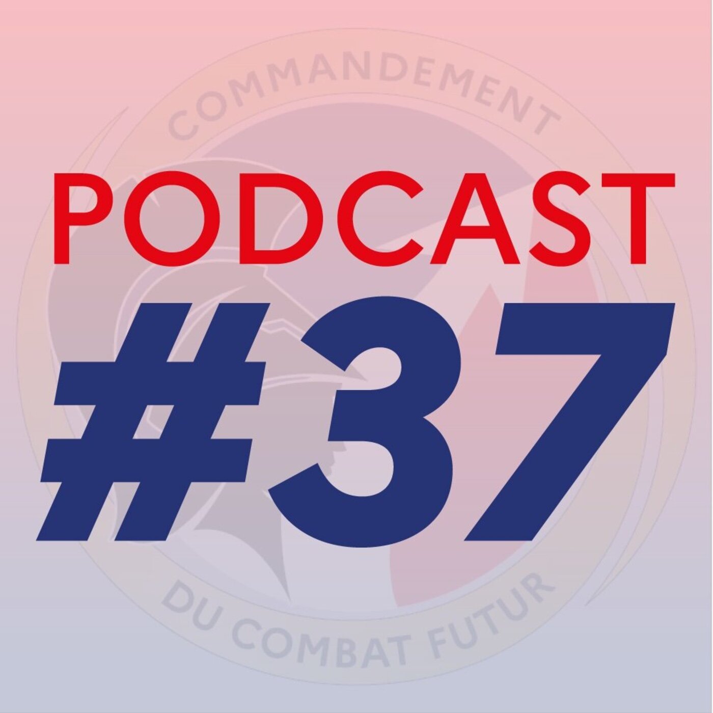 #37 - Le Battle Lab Terre : le devoir d'essayer