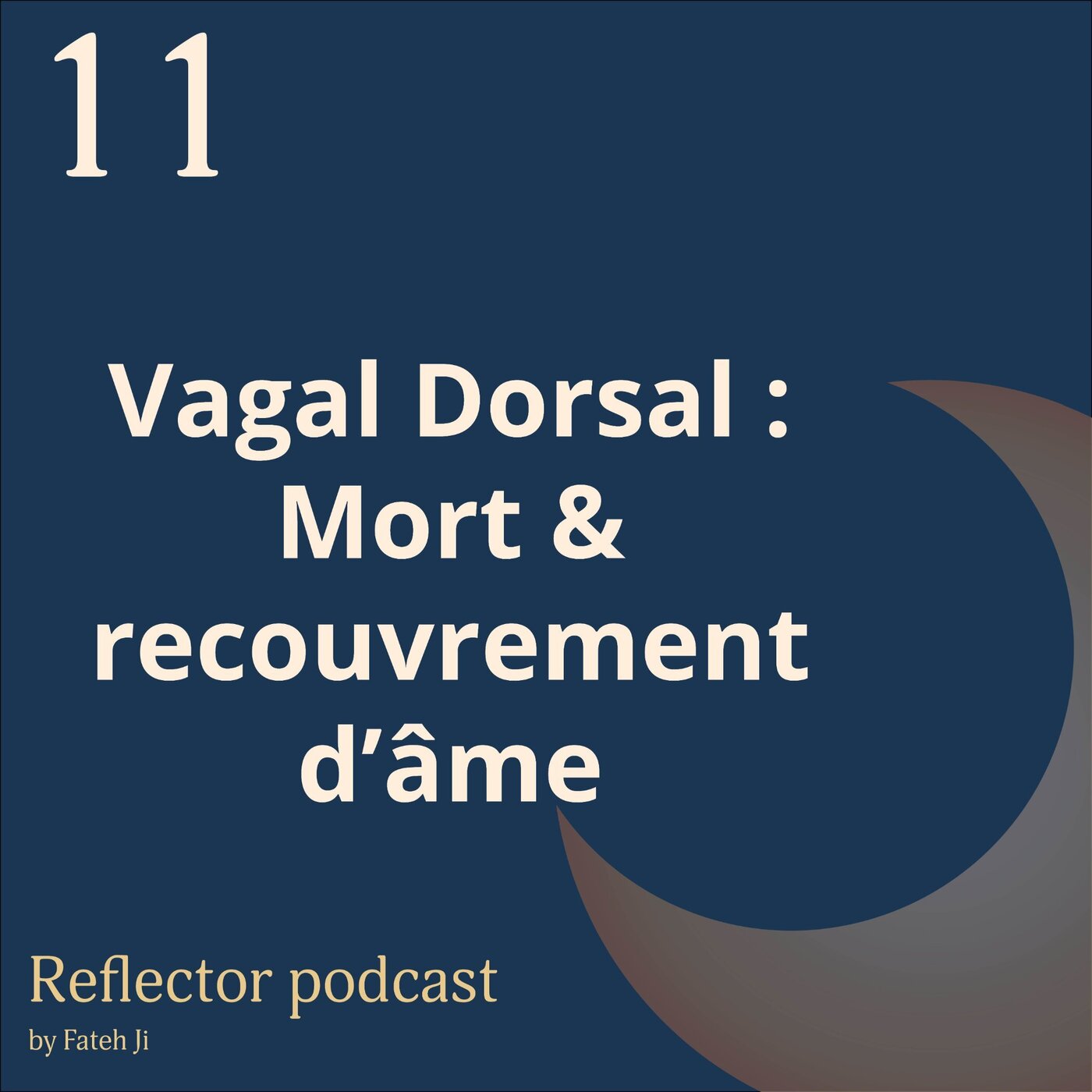 #11Vagal Dorsal : Mort & recouvrement d'âme