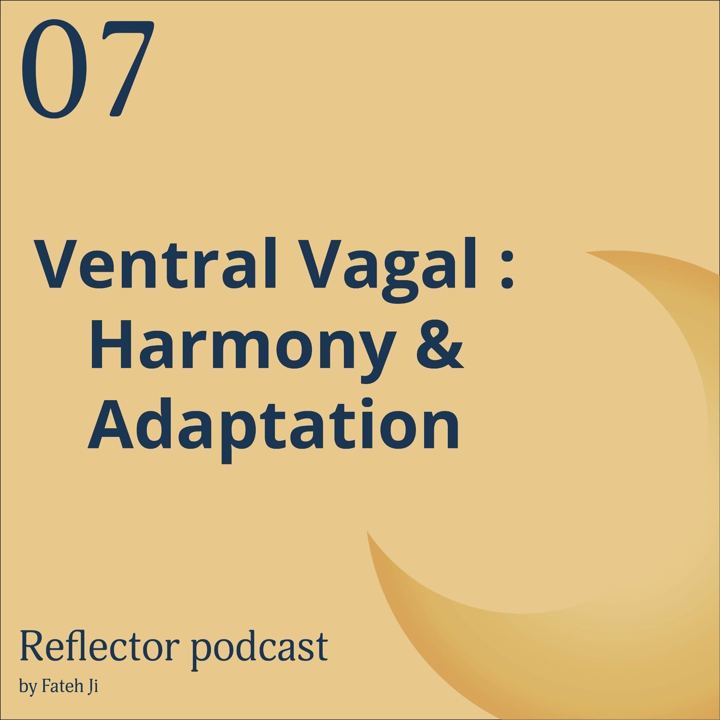 # 7 Ventral Vagal : Harmony & Adaptation episode artwork