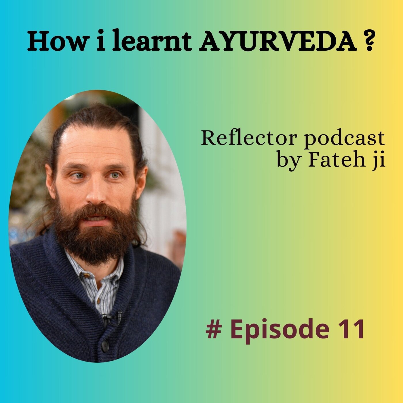 How i learnt  AYURVEDA ?