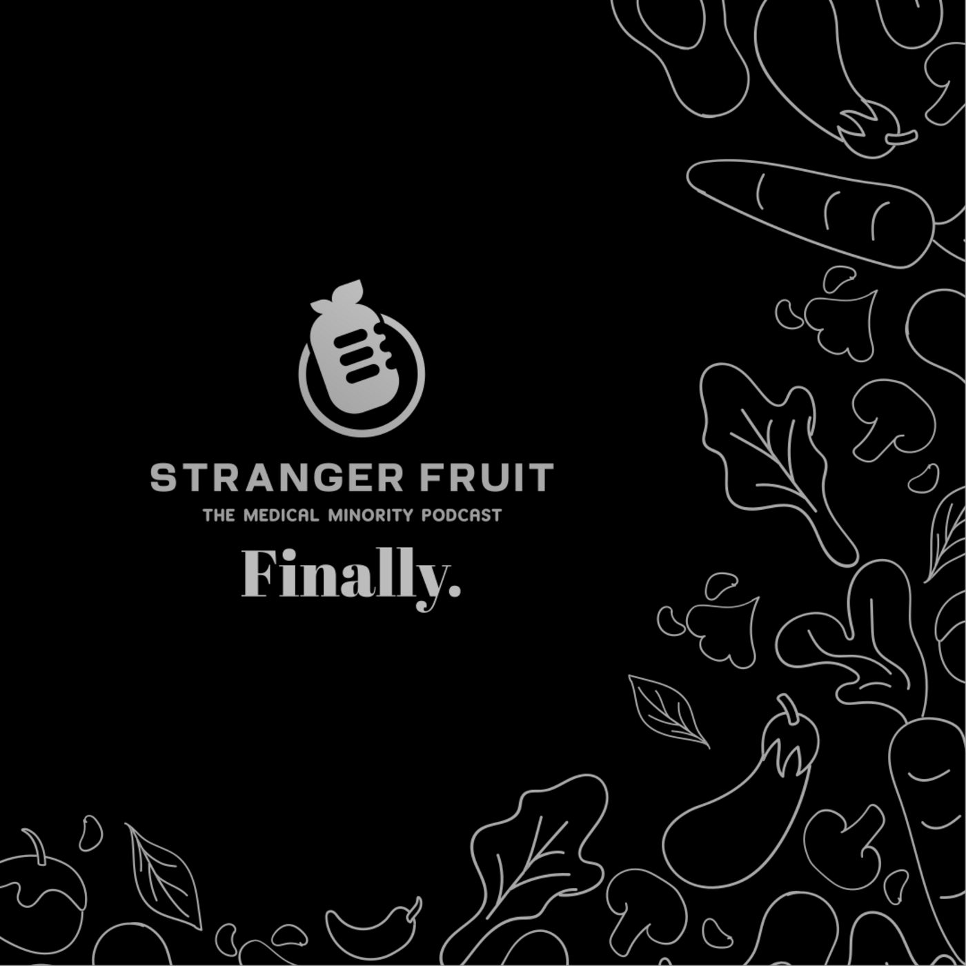 Stranger Fruit Podcast