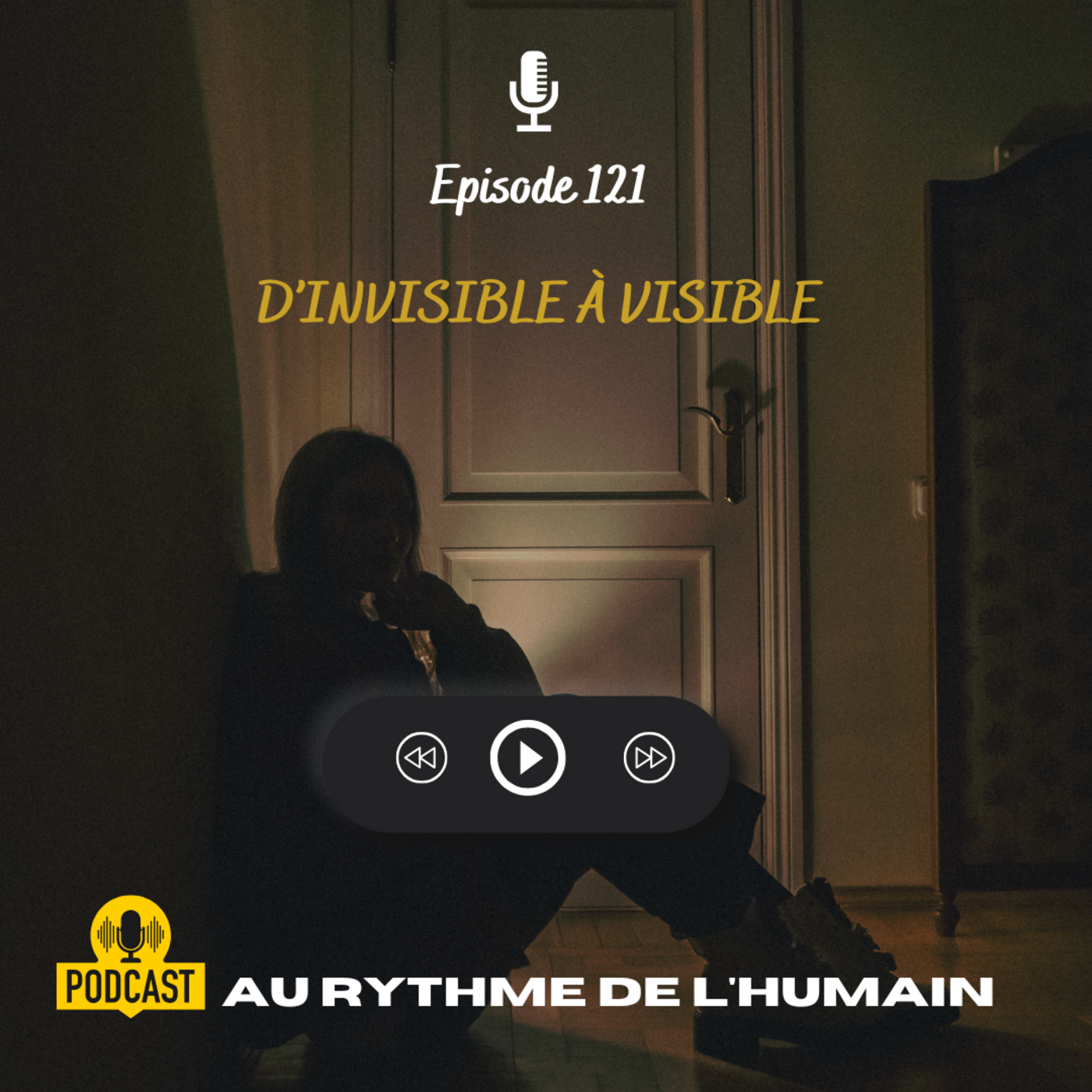 Passer d'invisible à visible episode artwork