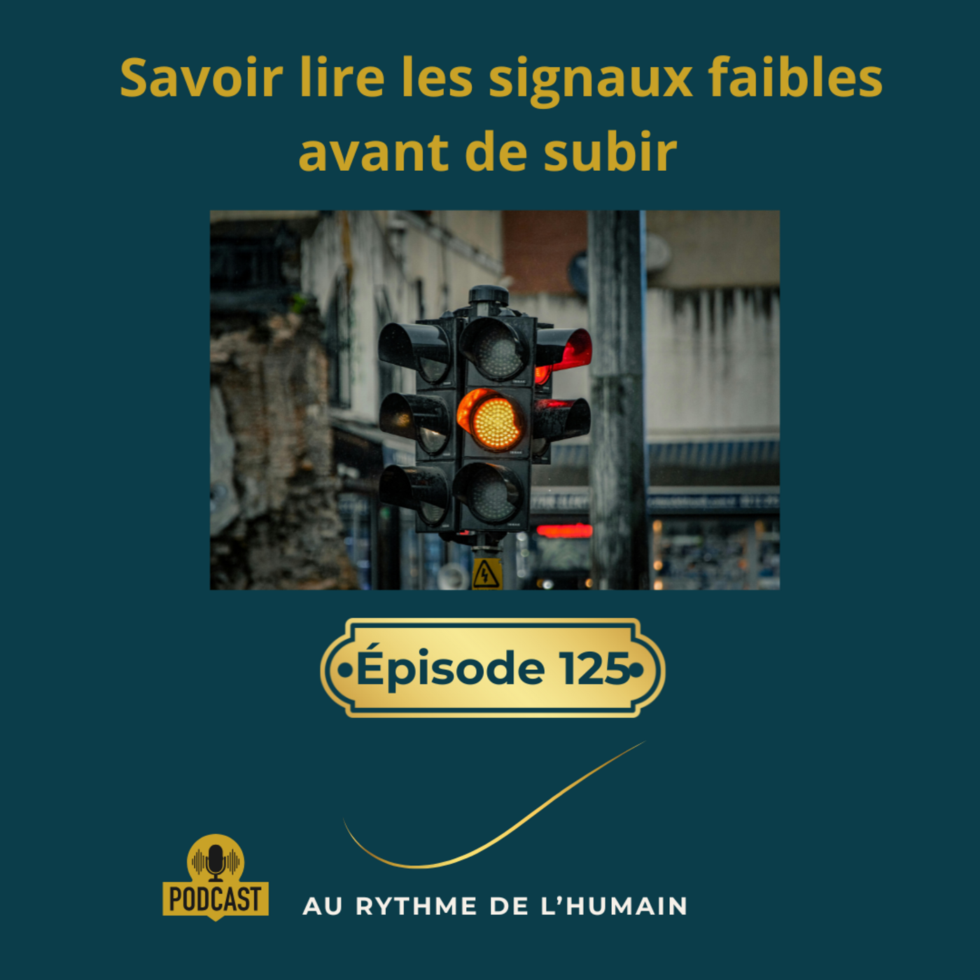 Savoir lire les signaux faibles au bureau avant de subir episode artwork