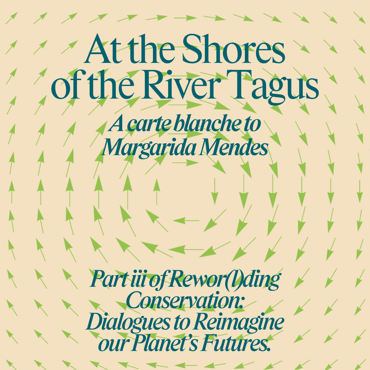 Rewor(l)ding Conservation #3: At the Shores of the River Tagus (bonus)