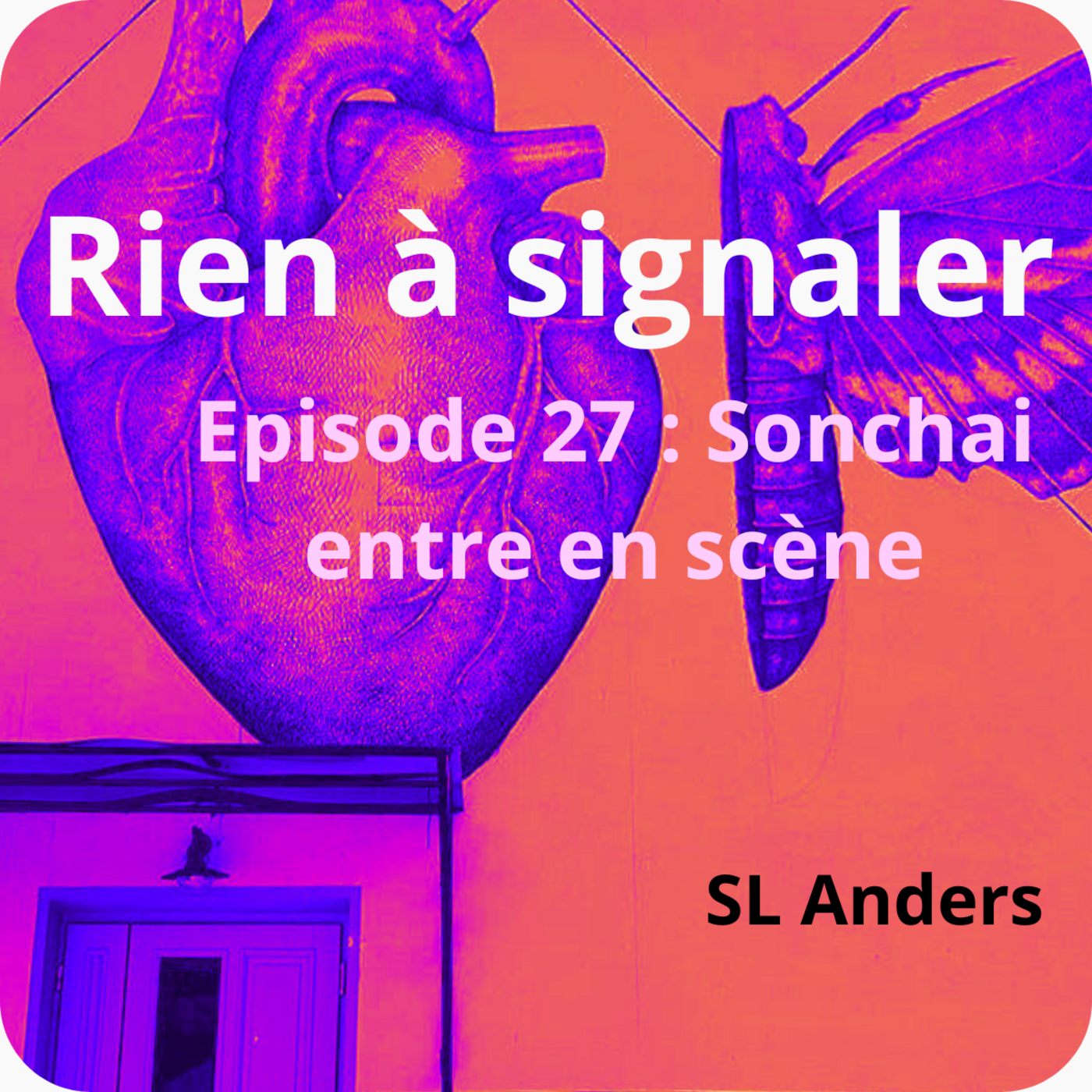 Sonchai entre en scène