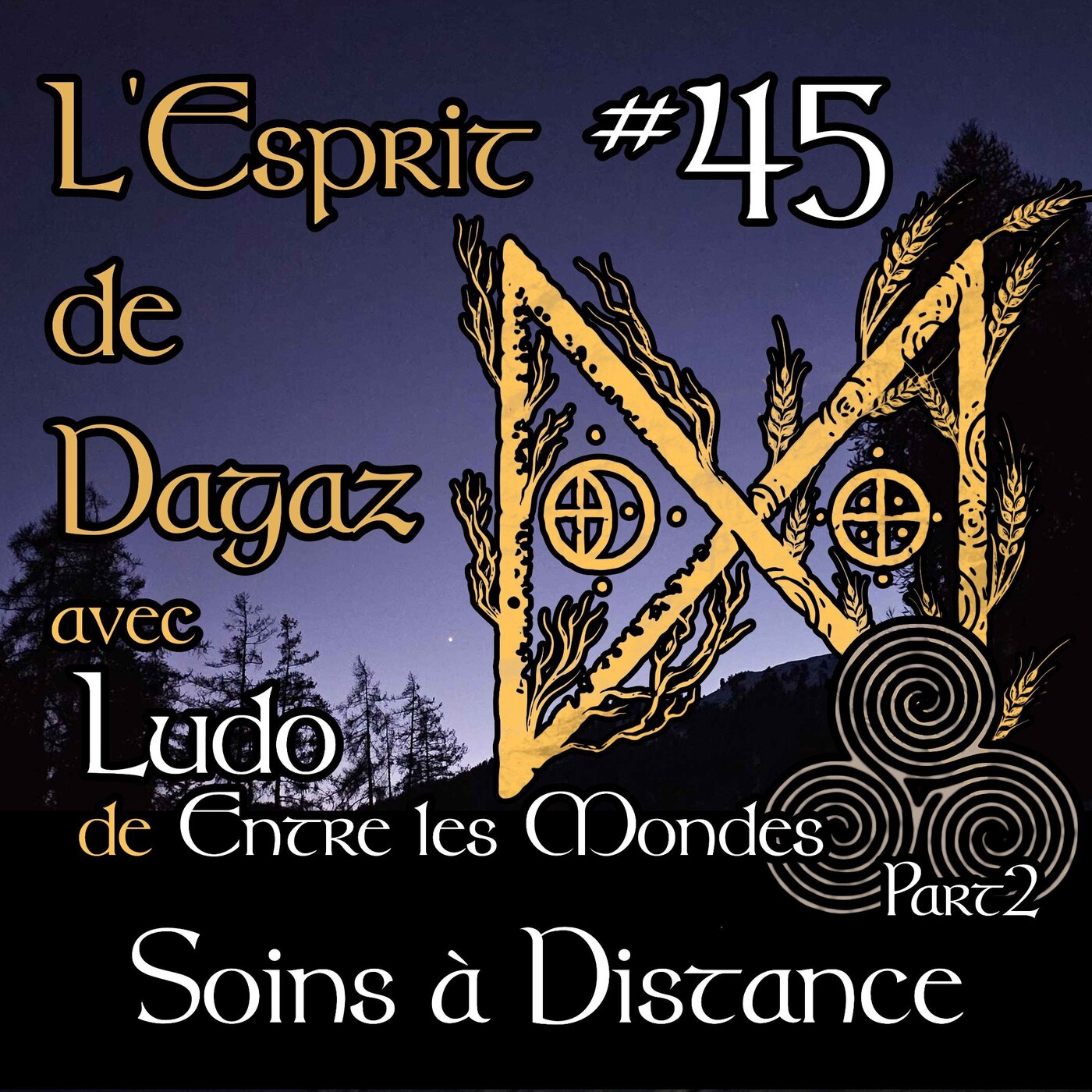L\'Esprit de Dagaz - Le podcast de spiritualité païenne