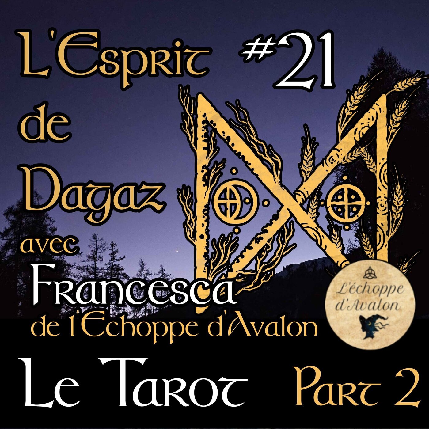 L\'Esprit de Dagaz - Le podcast de spiritualité païenne