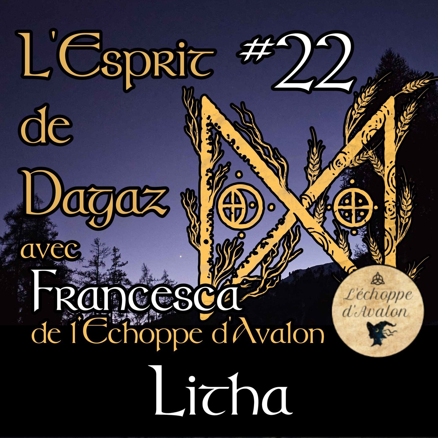 L\'Esprit de Dagaz - Le podcast de spiritualité païenne