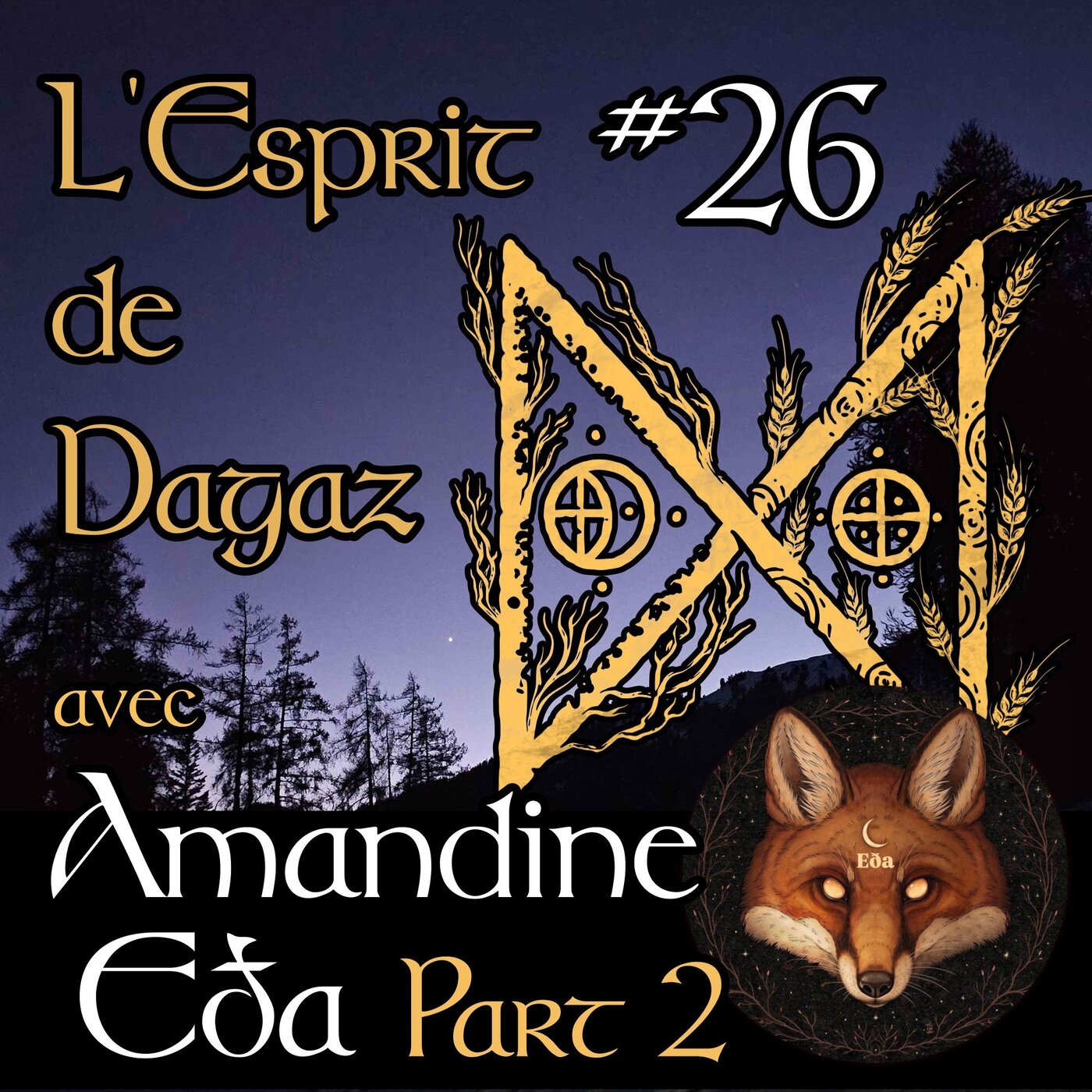 L\'Esprit de Dagaz - Le podcast de spiritualité païenne